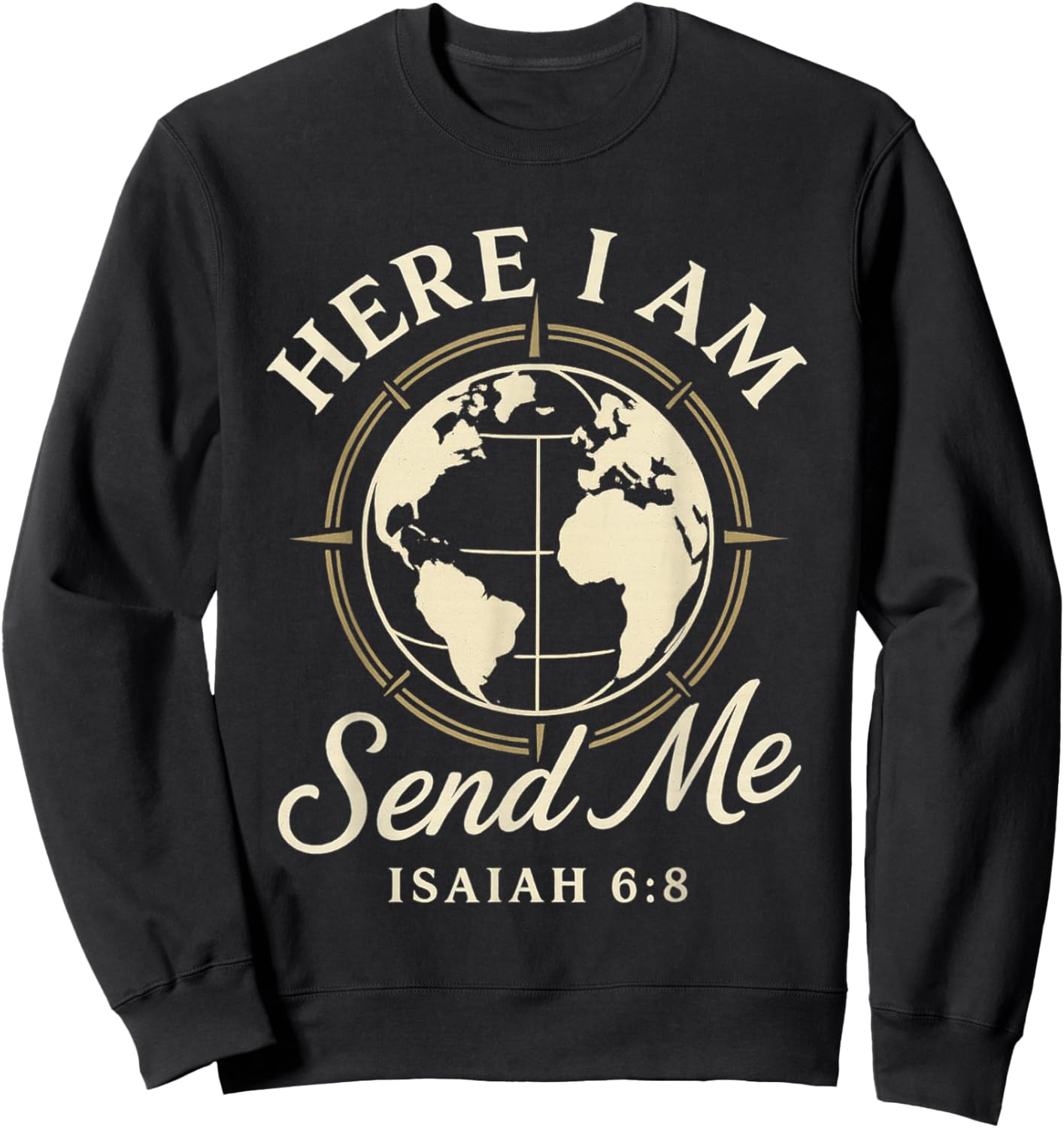 Isaiah 6:8 Here I Am Send Me - Christian Scripture Travel Sweatshirt - Sweatshirt | Black