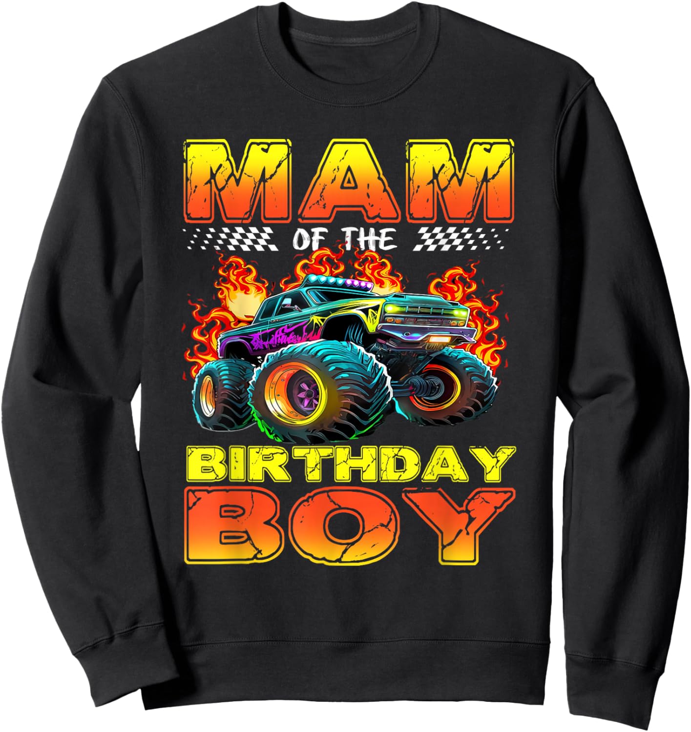Mam of The Birthday Boy Monster Truck Birthday Family Sweatshirt - Sweatshirt | Black