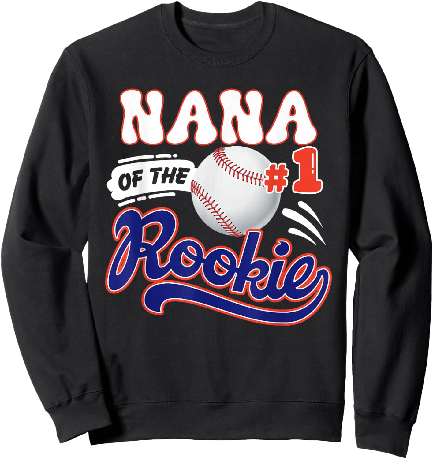 Nana Rookie of Year 1st Birthday Baseball Theme Matching Sweatshirt - Sweatshirt | Black