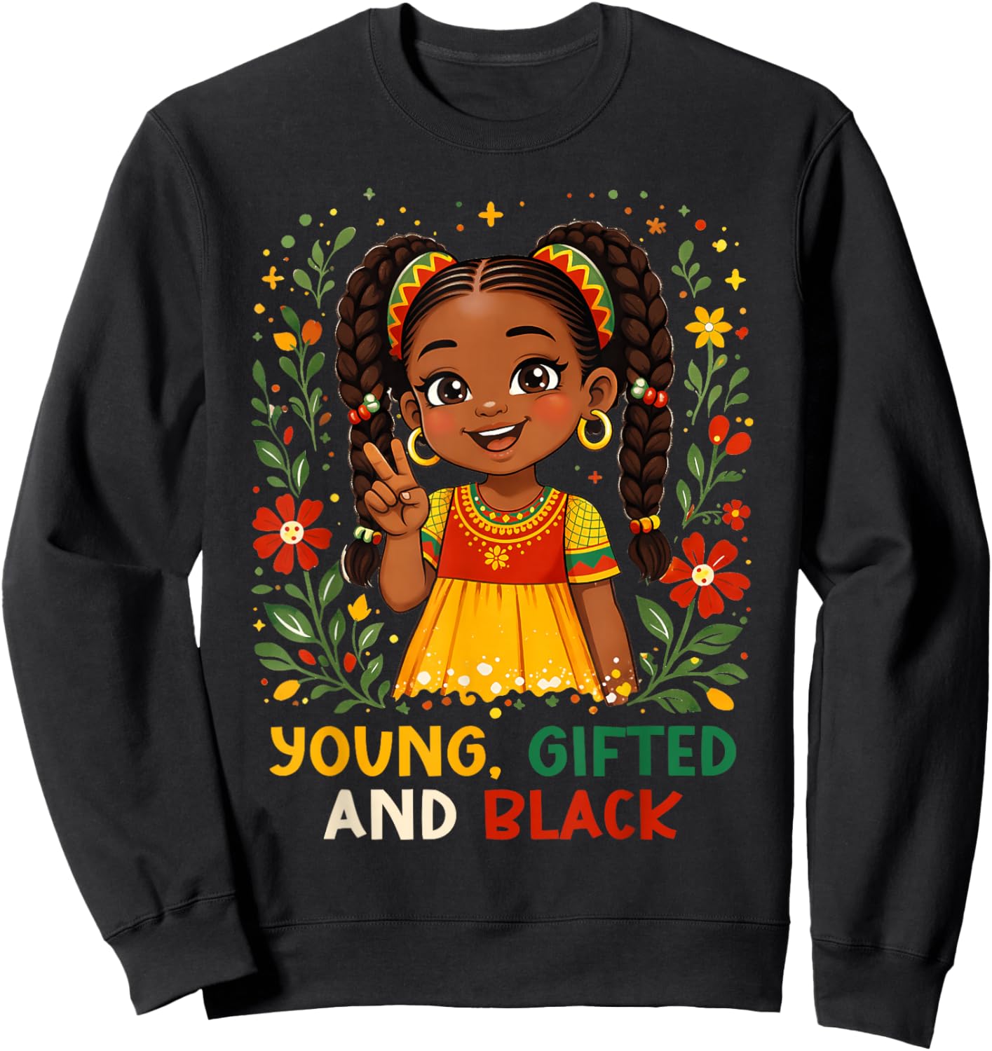 Young Gifted and Black History Month Floral Afro Girl Sweatshirt - Sweatshirt | Black