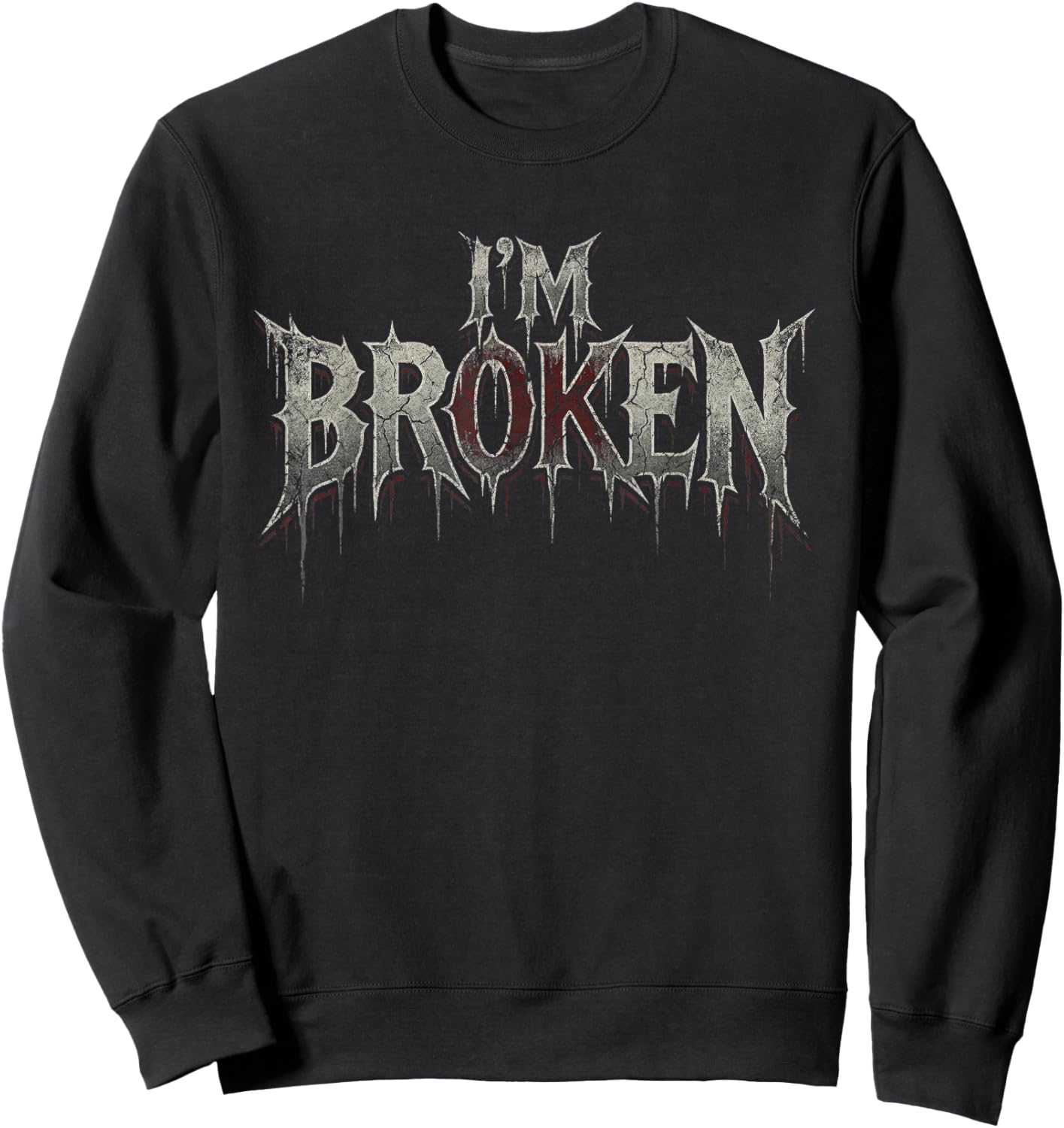 I'm Ok I'm Broken Invisible Illness I Am Ok Broken Sweatshirt - Sweatshirt | Black