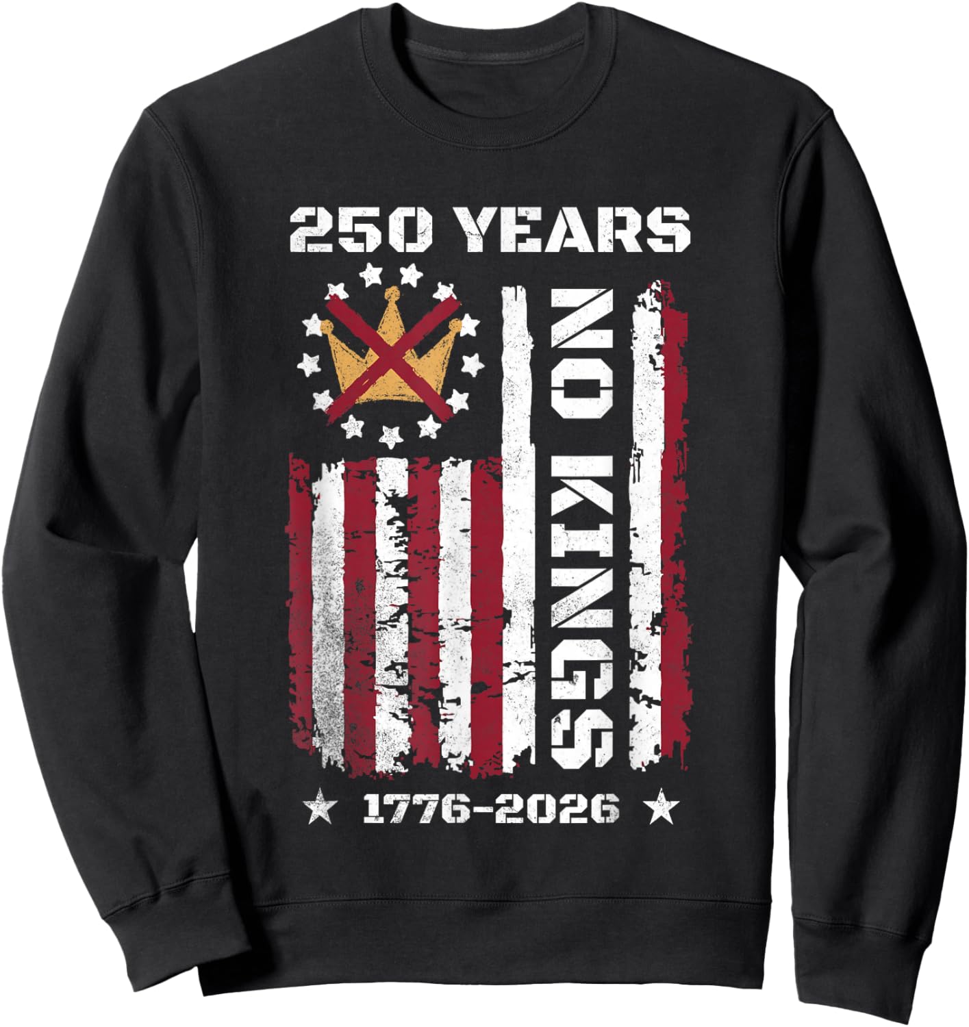 250 Years No Kings Sweatshirt - Sweatshirt | Black