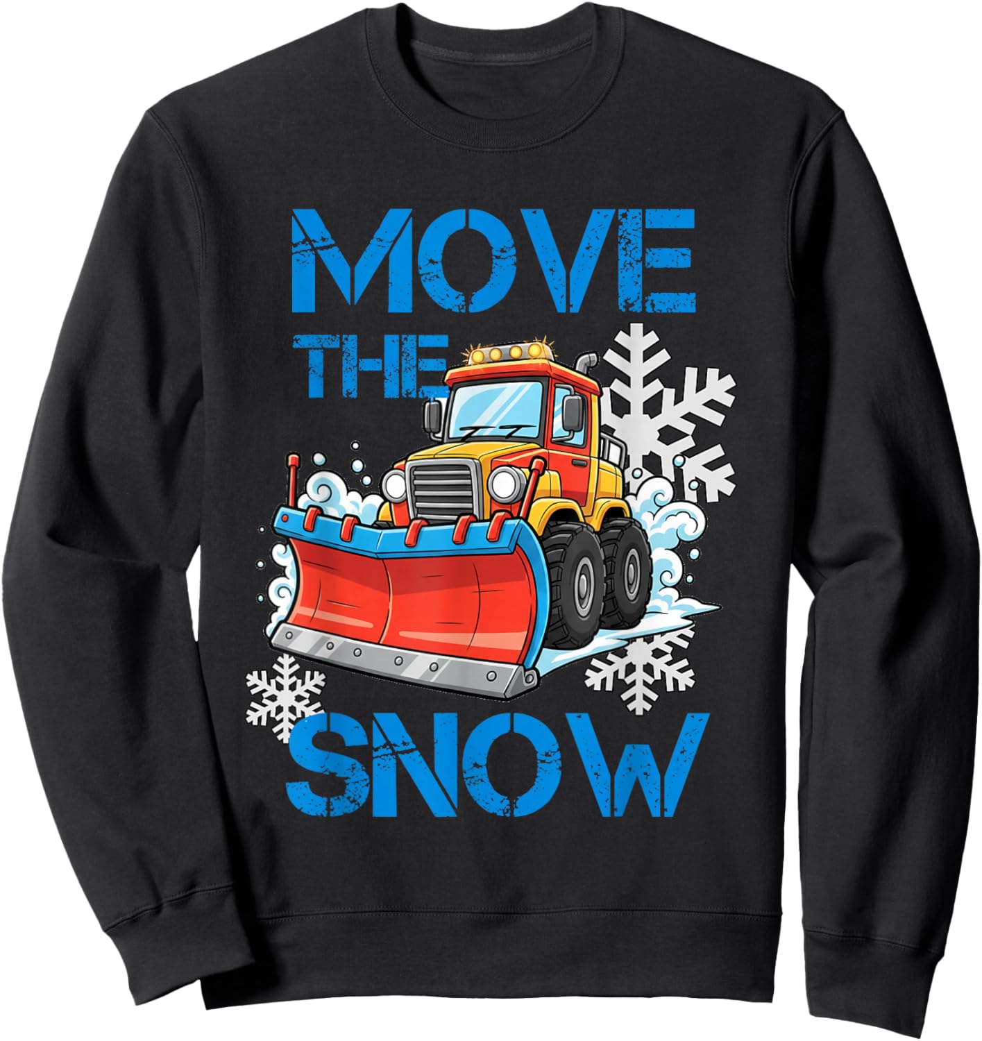 Snow Plow Driver Funny Snowplow Truck Winter Plowing Design Sweatshirt - Sweatshirt | Black
