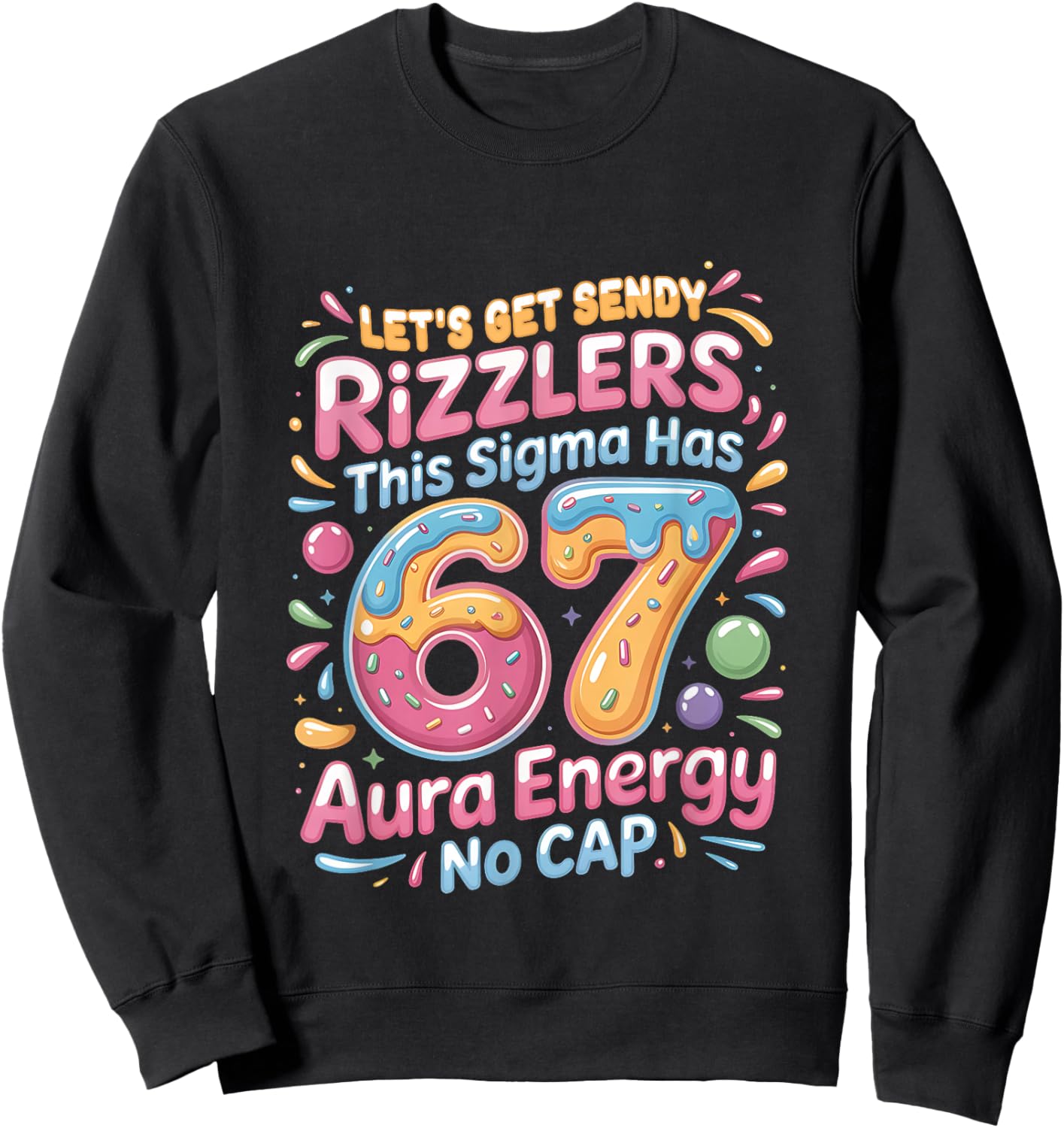 Let's Get Sendy Rizzlers Sigma 67 Aura Energy Sweatshirt - Sweatshirt | Black