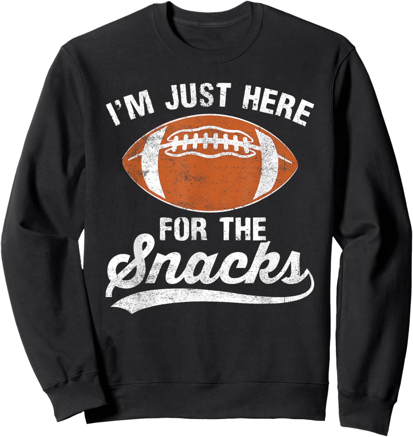 Just Here for The Snacks American Football Funny Women Kids Sweatshirt - Sweatshirt | Black