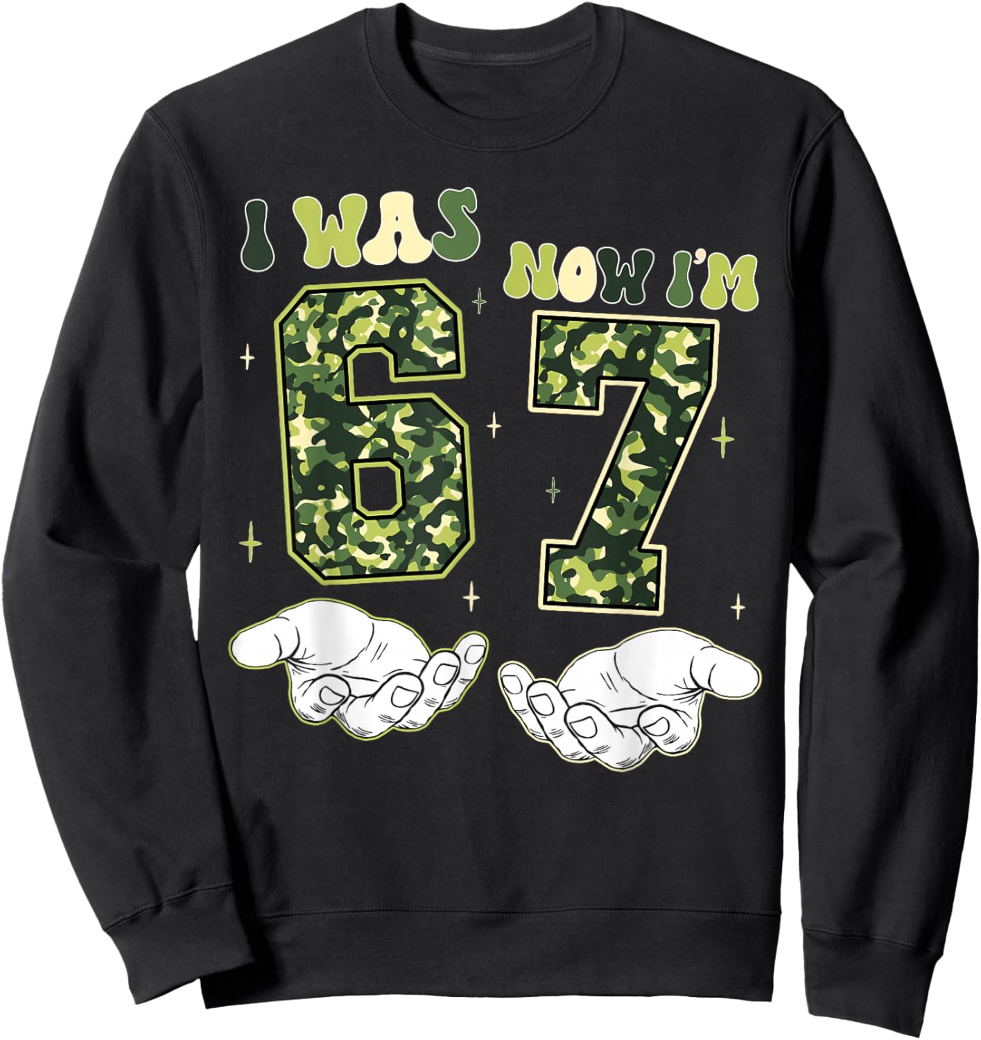 I was 6 Now I'm 7 Birthday Funny Six Seven Camo Boy Girl Sweatshirt - Sweatshirt | Black