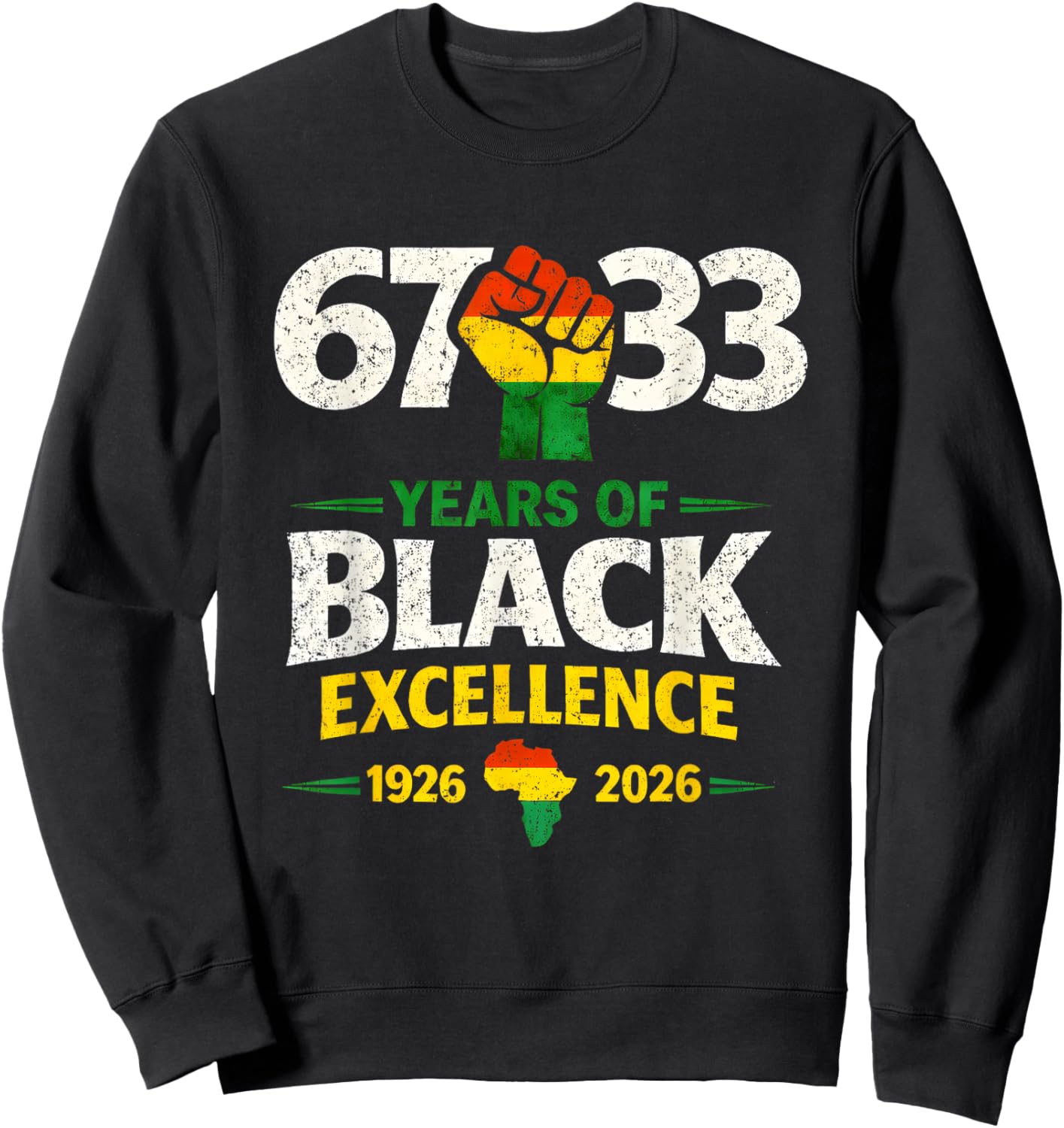 100 Years of Black Excellence Africa Black History Month Sweatshirt - Sweatshirt | Black