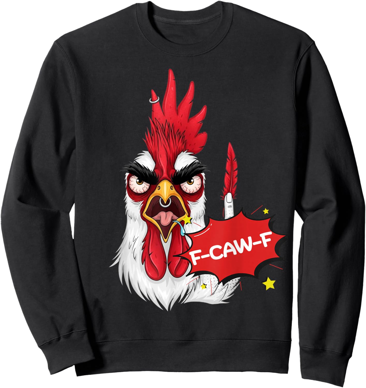 F-Caw-F Funny Chicken Humor Quote Rooster Meme Sweatshirt - Sweatshirt | Black