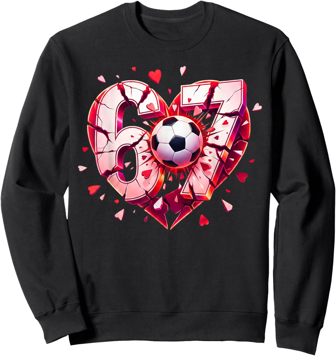 Funny Soccer Heart 67 Six Seven Valentine Meme Sports Fan Sweatshirt - Sweatshirt | Black