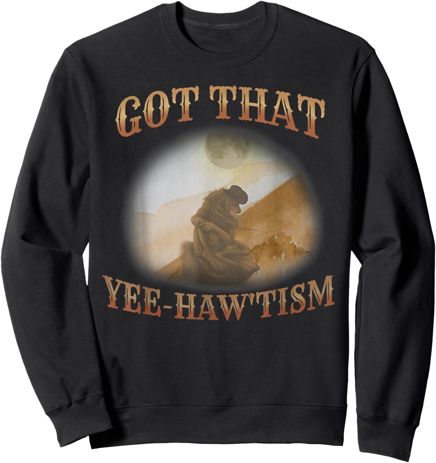 Got That Yee-Haw 'Tism Funny Meme Wolf Autism Awareness Sweatshirt - Sweatshirt | Black