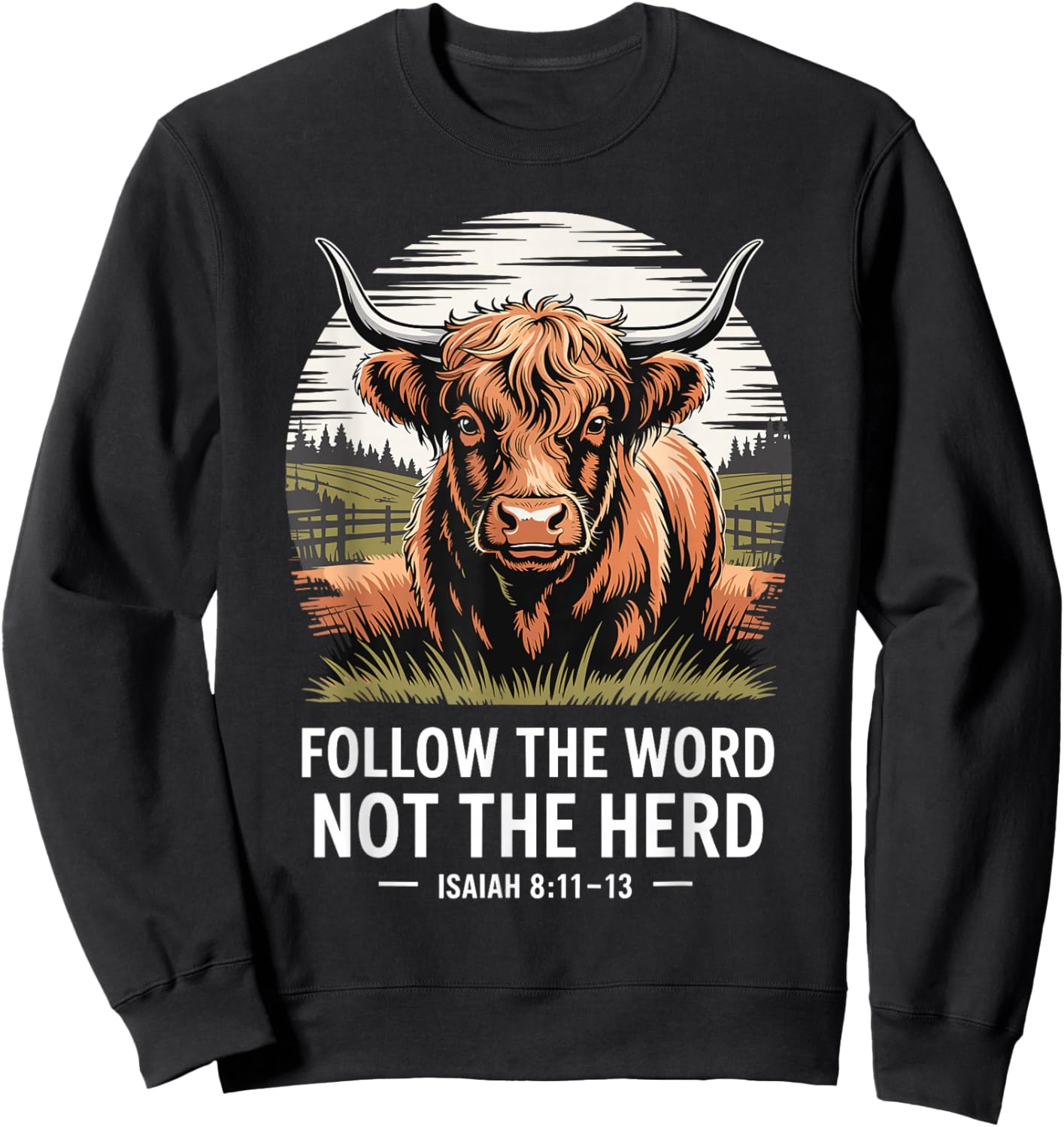 Follow The Word Not The Herd Christian Cow Bible Verse Sweatshirt - Sweatshirt | Black