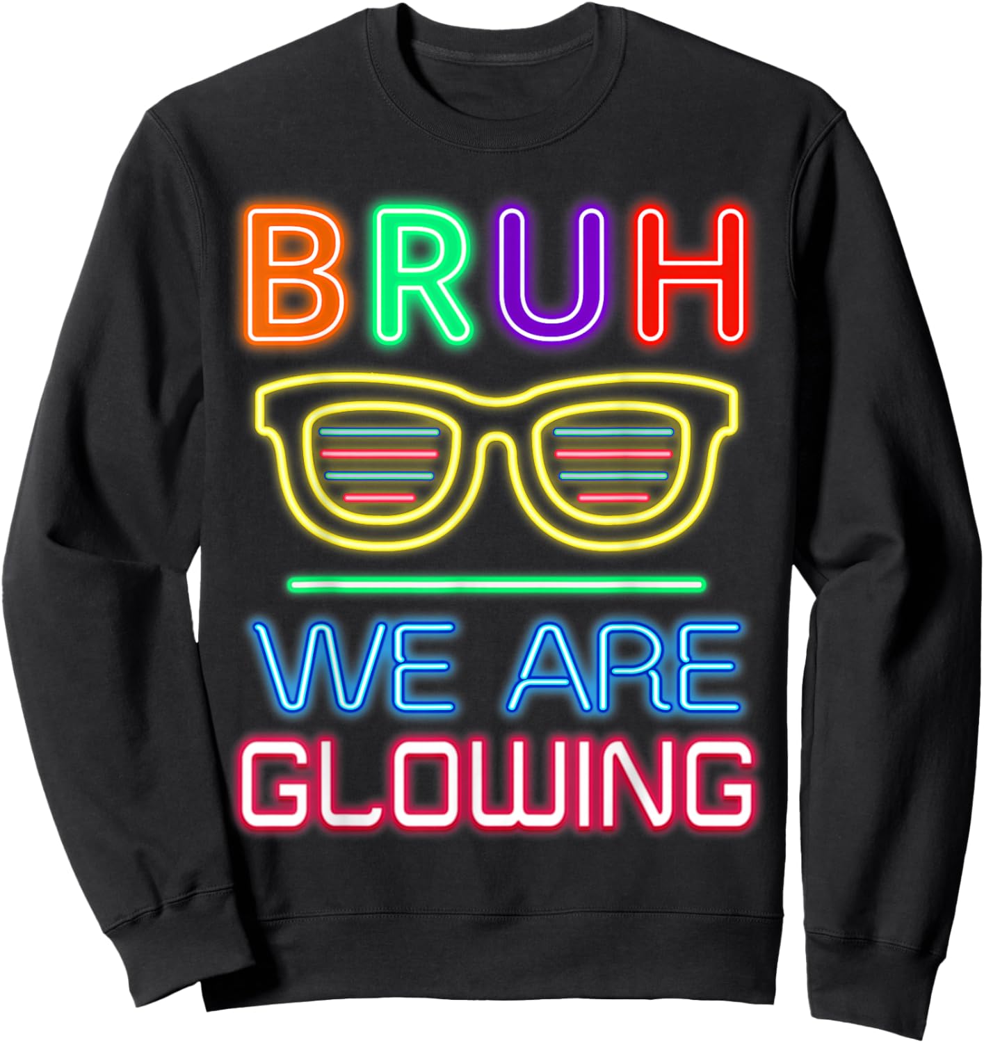 Bruh We are Glowing in My Glowing Era Group Team Tie Dye Sweatshirt - Sweatshirt | Black