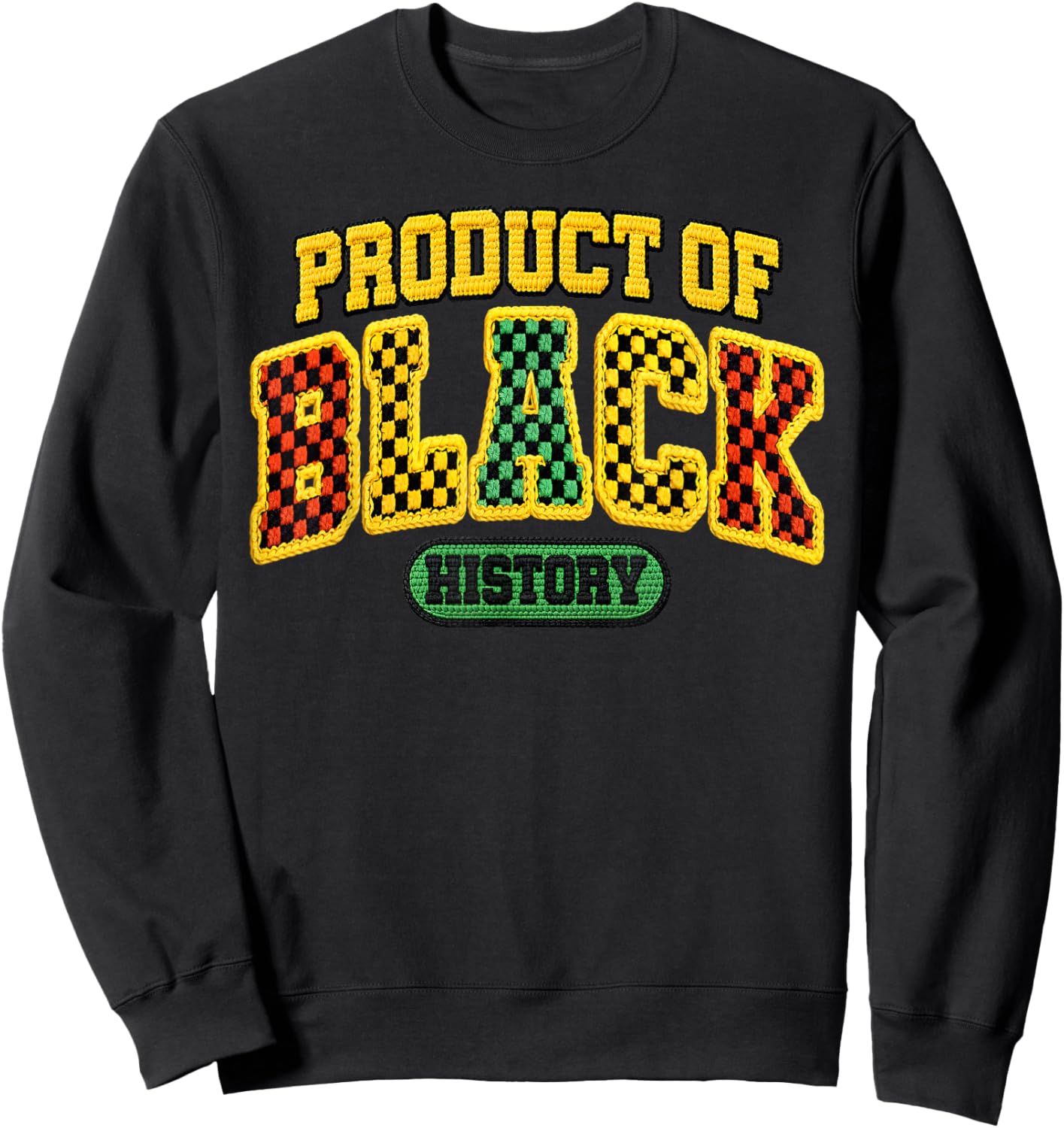 Product of Black History African American Melanin King Queen Sweatshirt - Sweatshirt | Black