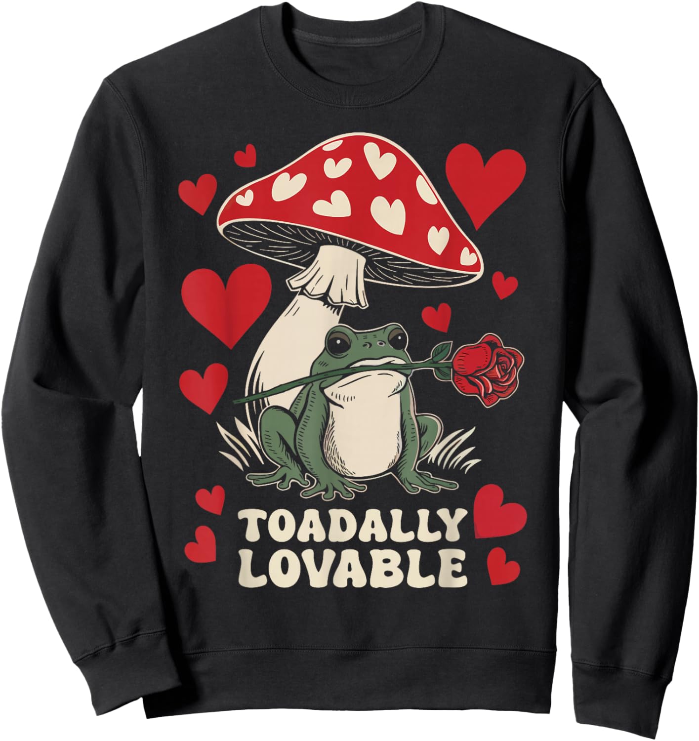 Valentine's Day Toadally Lovable Funny Toad Frog Mushroom Sweatshirt - Sweatshirt | Black