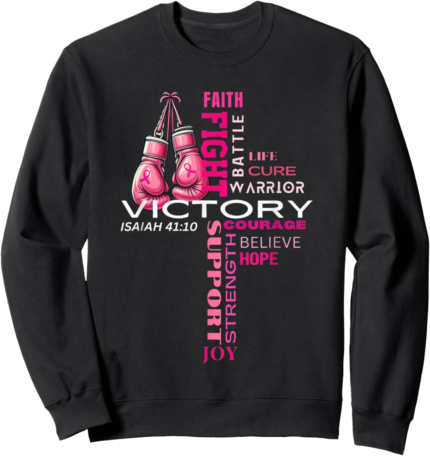Faith Based Cross Word Art Breast Cancer Awareness Shirt Sweatshirt - Sweatshirt | Black