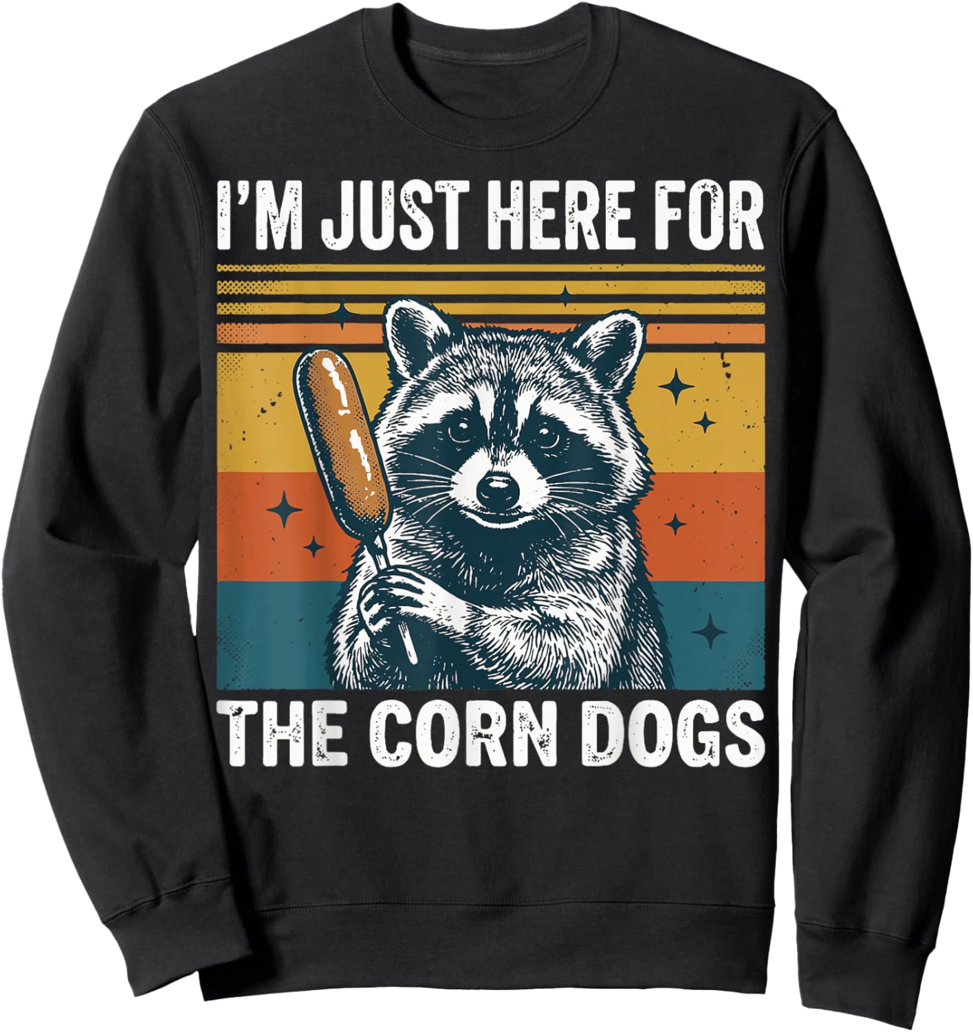 I'm Just Here for The Corn Dogs Sweatshirt - Sweatshirt | Black
