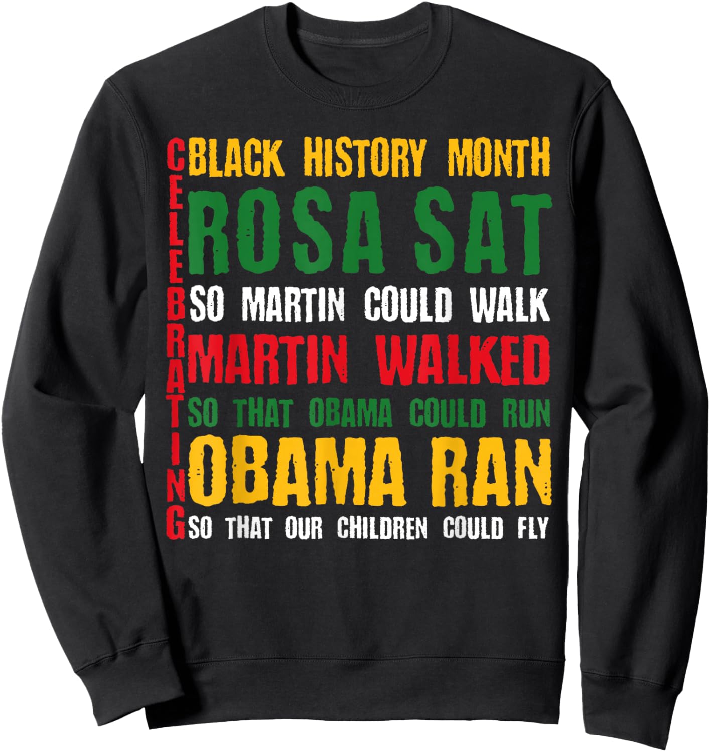 Celebrating Black History Month Rosa Sat So Martin Could Sweatshirt - Sweatshirt | Black