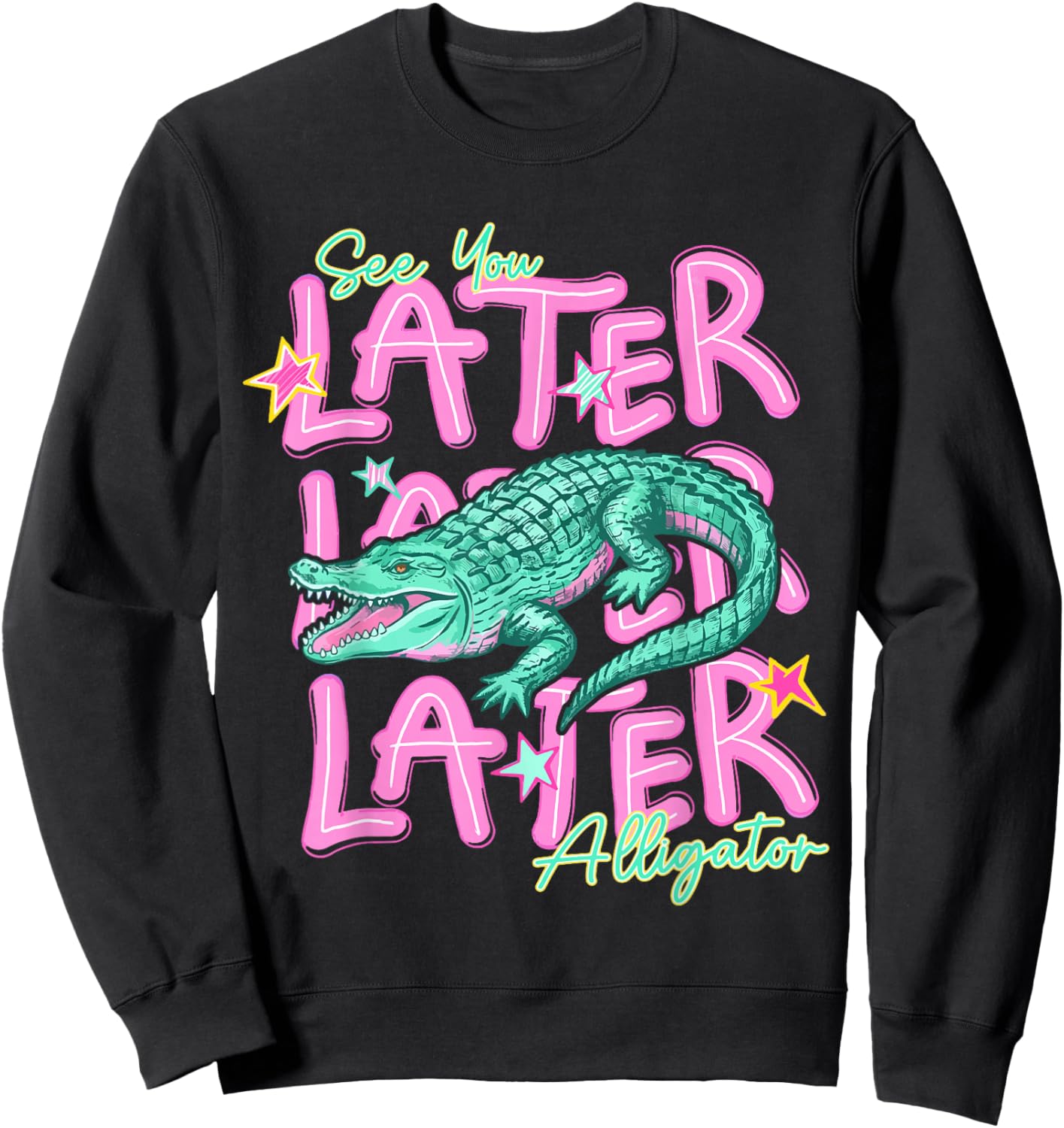 Funny See You Later Alligator Trending Girly Summer Vibes Sweatshirt - Sweatshirt | Black