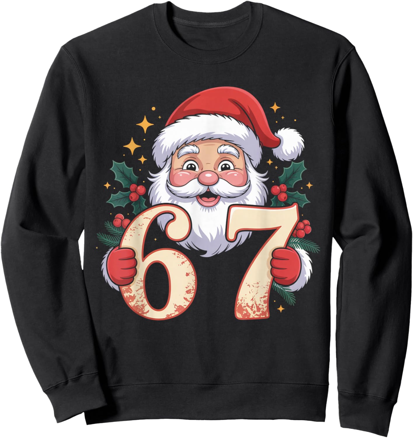 Christmas Six Seven Funny Xmas 67 Ugly Sweater 6-7 Santa Sweatshirt - Sweatshirt | Black