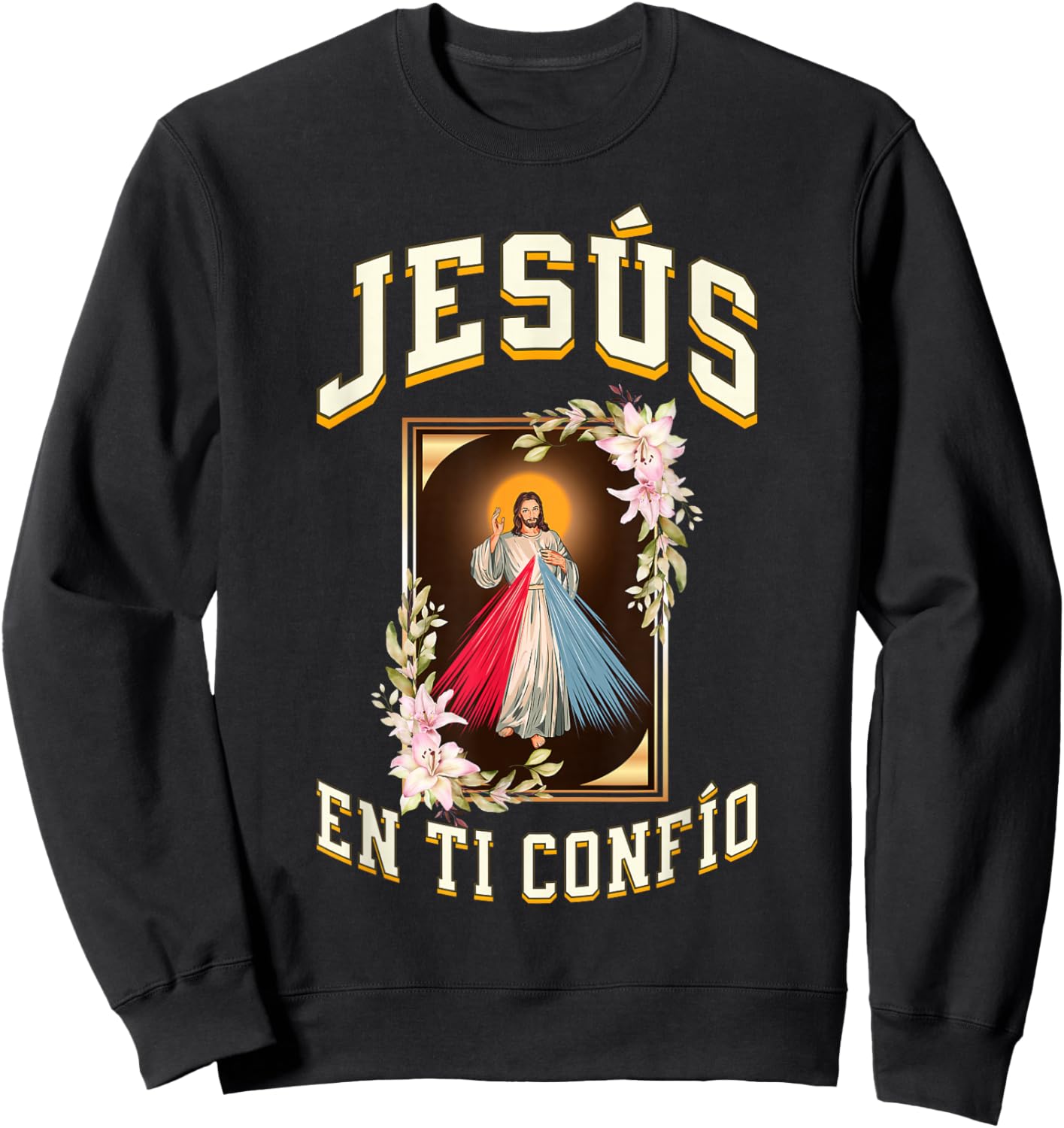 Jesus DE LA Divina Misericordia EN TI CONFIO Sweatshirt - Sweatshirt | Black