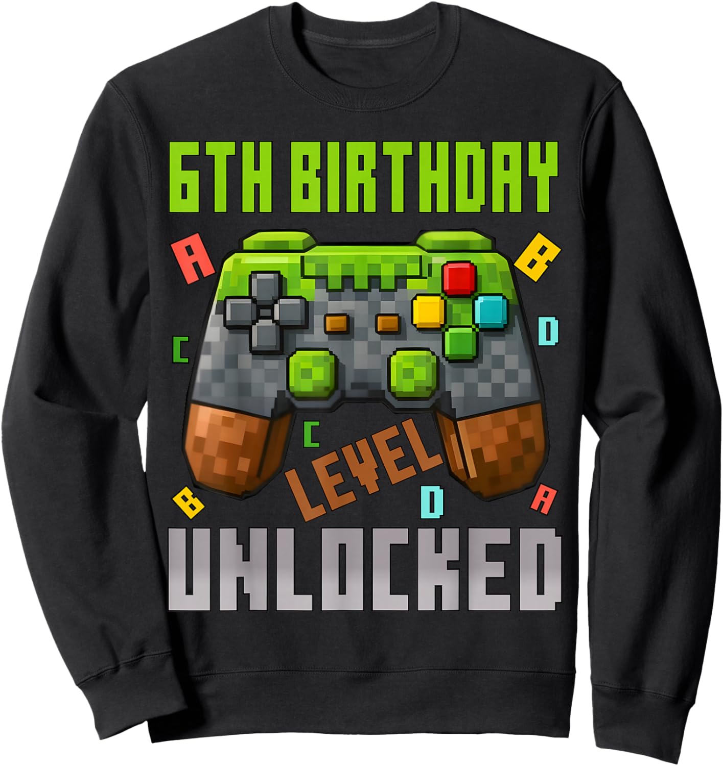 6th Birthday Boy Level 6 Unlocked Birthday Boy 6 Years Old Sweatshirt - Sweatshirt | Black