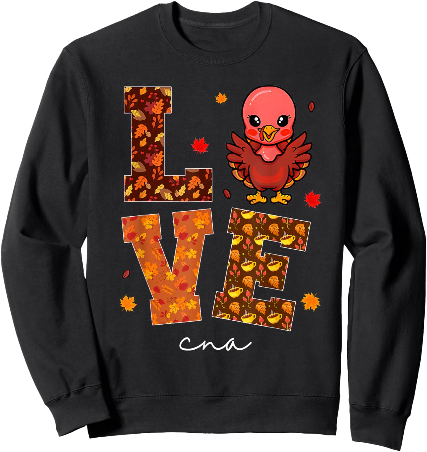 Love Turkey Thanksgiving CNA Life Fall Scrub Sweatshirt - Sweatshirt | Black