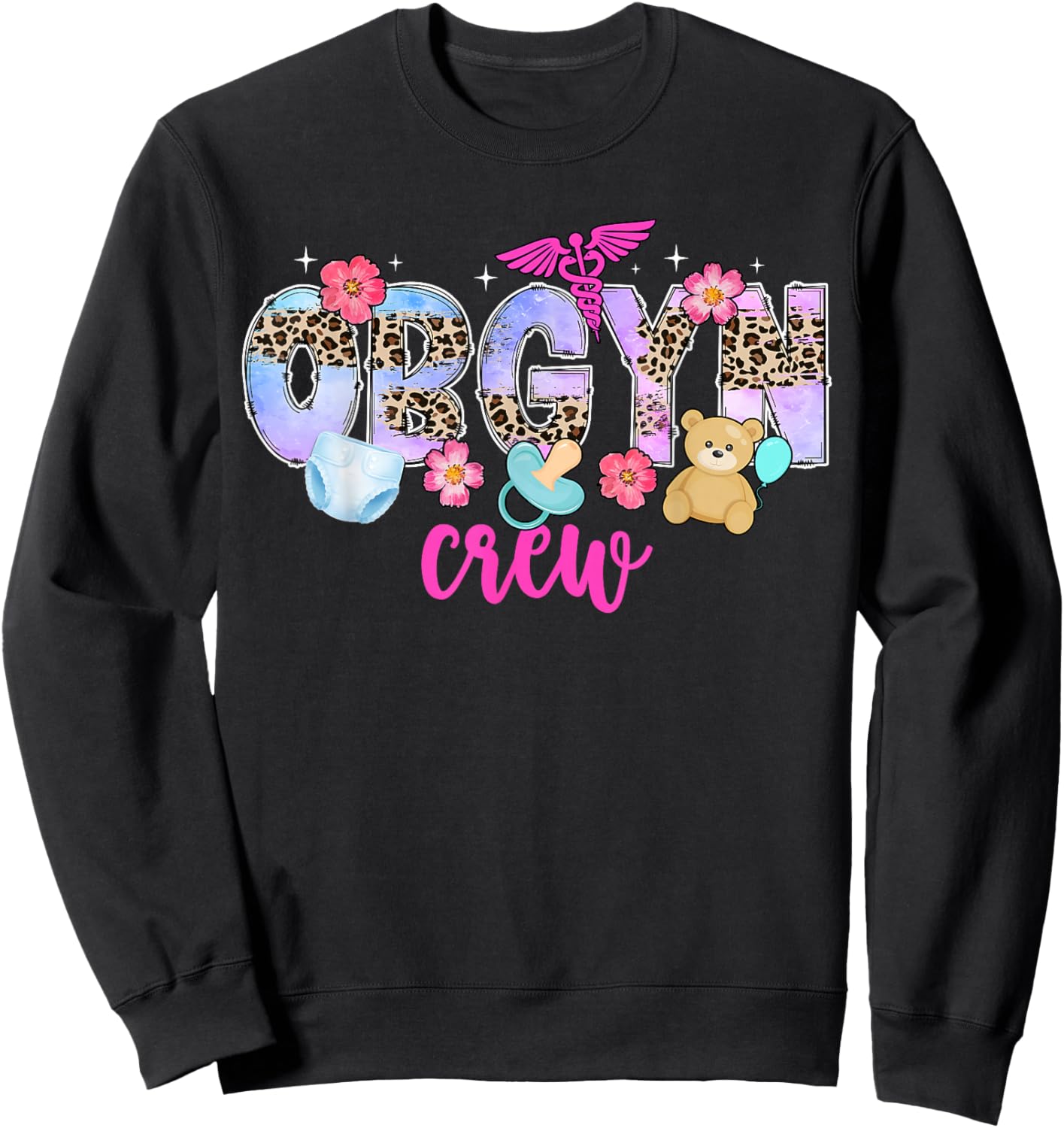 OBGYN Crew OB-GYN Squad OB/GYN Team Best OBGYN Appreciation Sweatshirt - Sweatshirt | Black