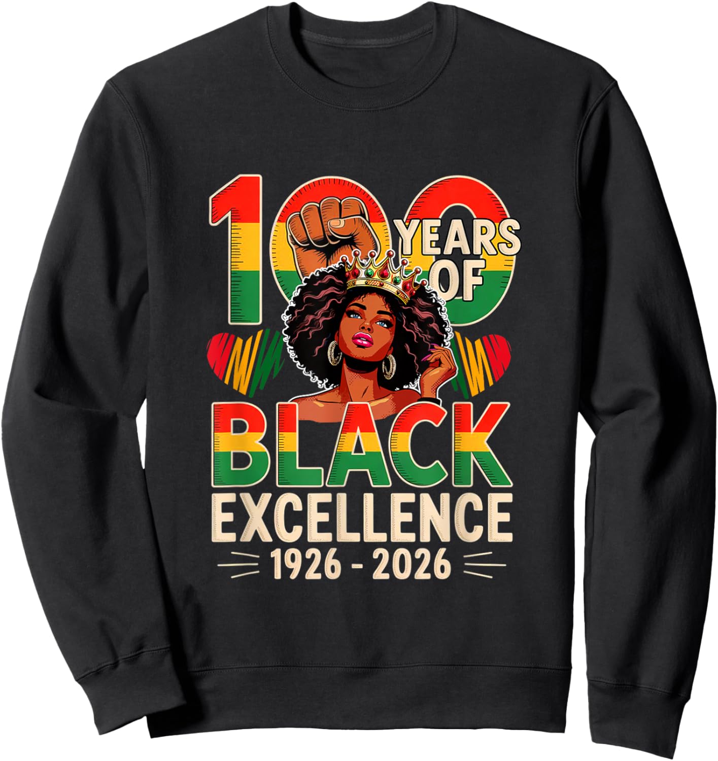 100 Years of Black 1926-2026 Proud Black History Afro Women Sweatshirt - Sweatshirt | Black