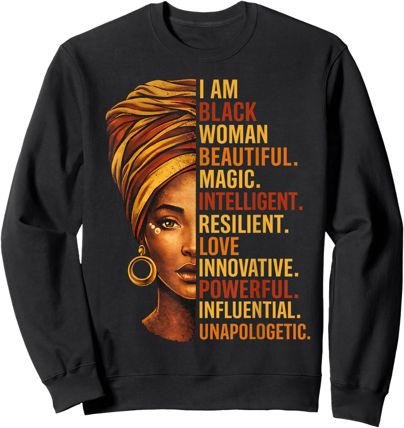 I Am Black Woman Black History BHM Melanin African Sweatshirt - Sweatshirt | Black