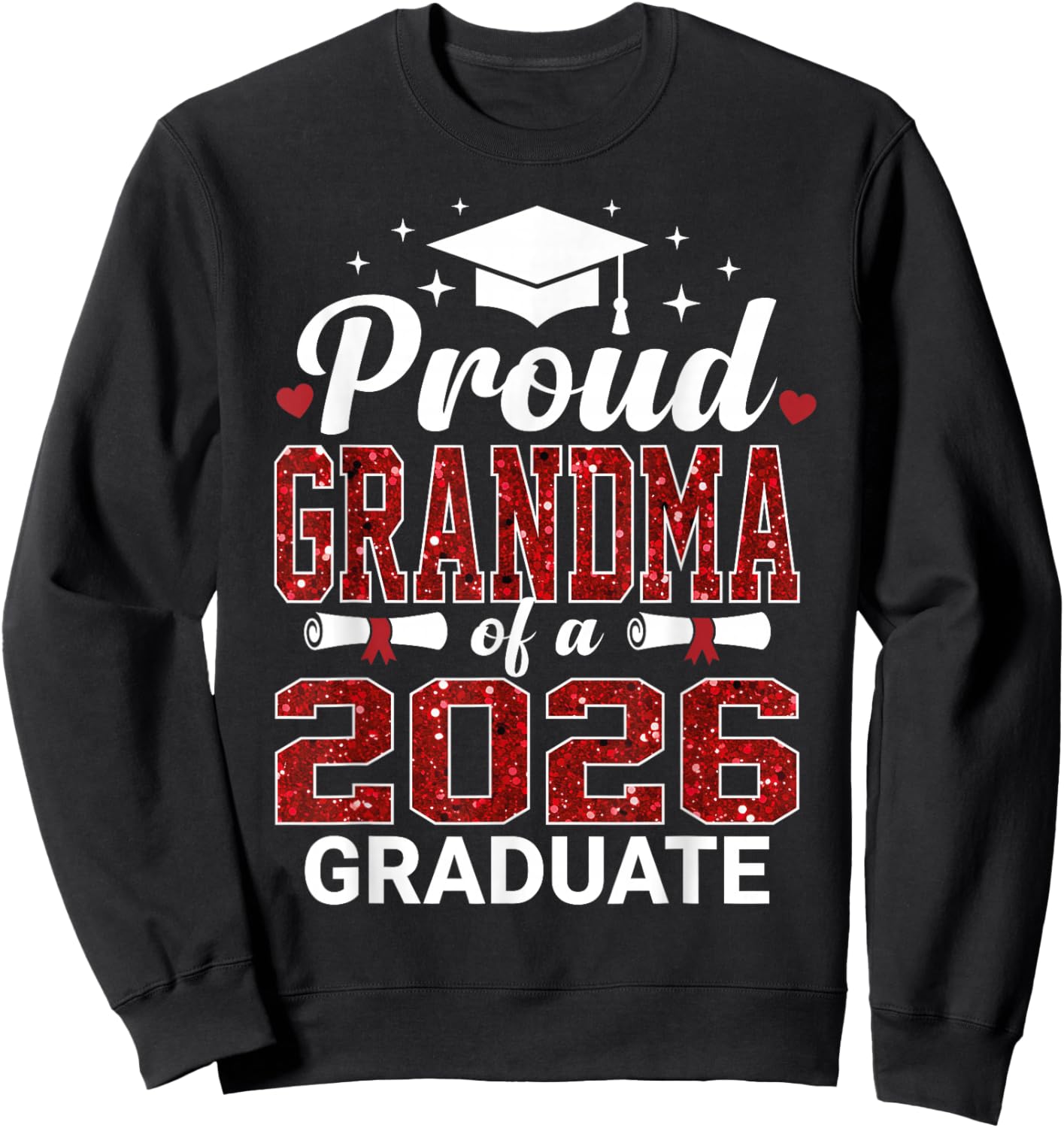 Proud Grandma of A 2026 Graduate Class of Graduation Sweatshirt - Sweatshirt | Black