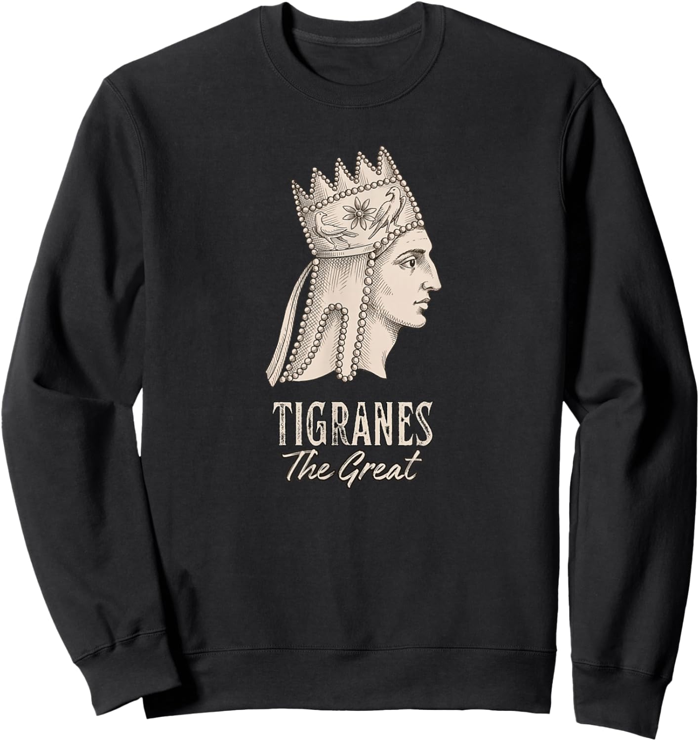 Tigranes The Great Armenian Empire King Sweatshirt - Sweatshirt | Black