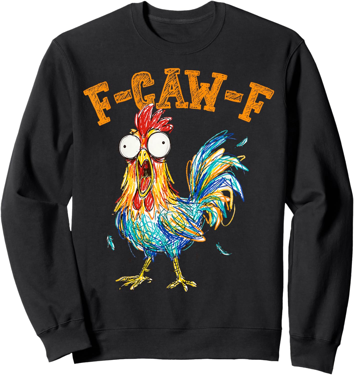 Quote Rooster Meme Sweatshirt - Sweatshirt | Black