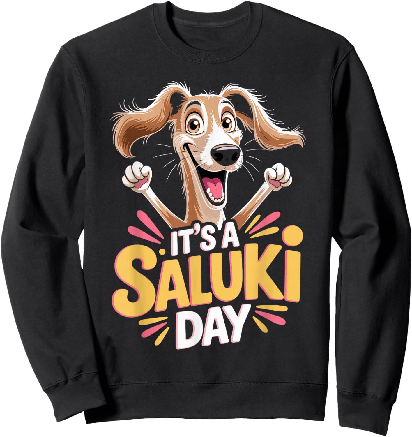 It's a Saluki Day Cartoon Pet Dog Breed Persian Greyhound Sweatshirt - Sweatshirt | Black