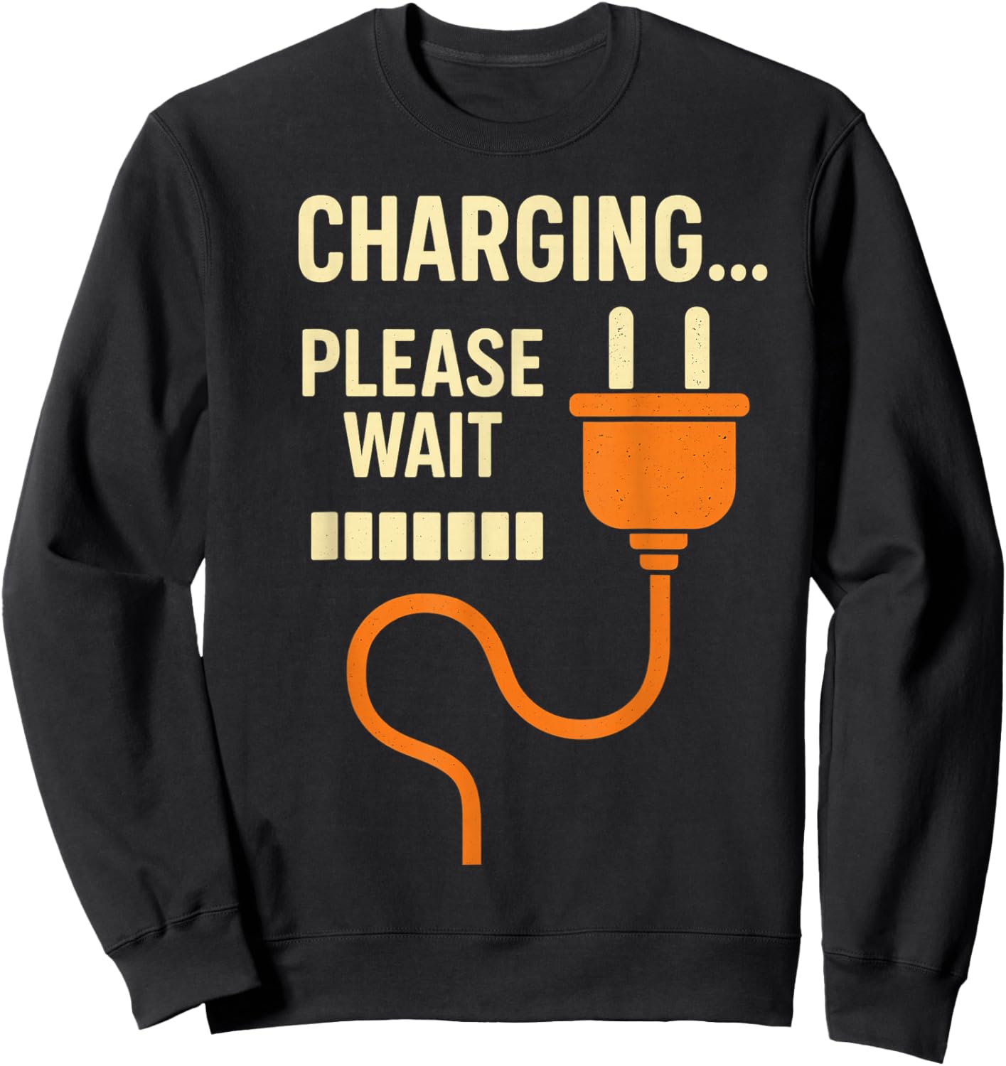 Charging... Please Wait Retro Plug Funny Loading Graphic Sweatshirt - Sweatshirt | Black