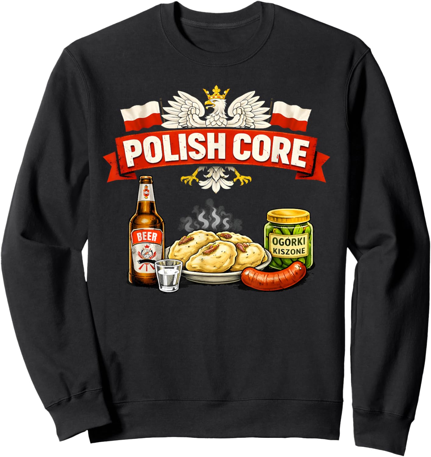 Polish Core Love Poland Polish Food Vodka Proud Polish Man Sweatshirt - Sweatshirt | Black