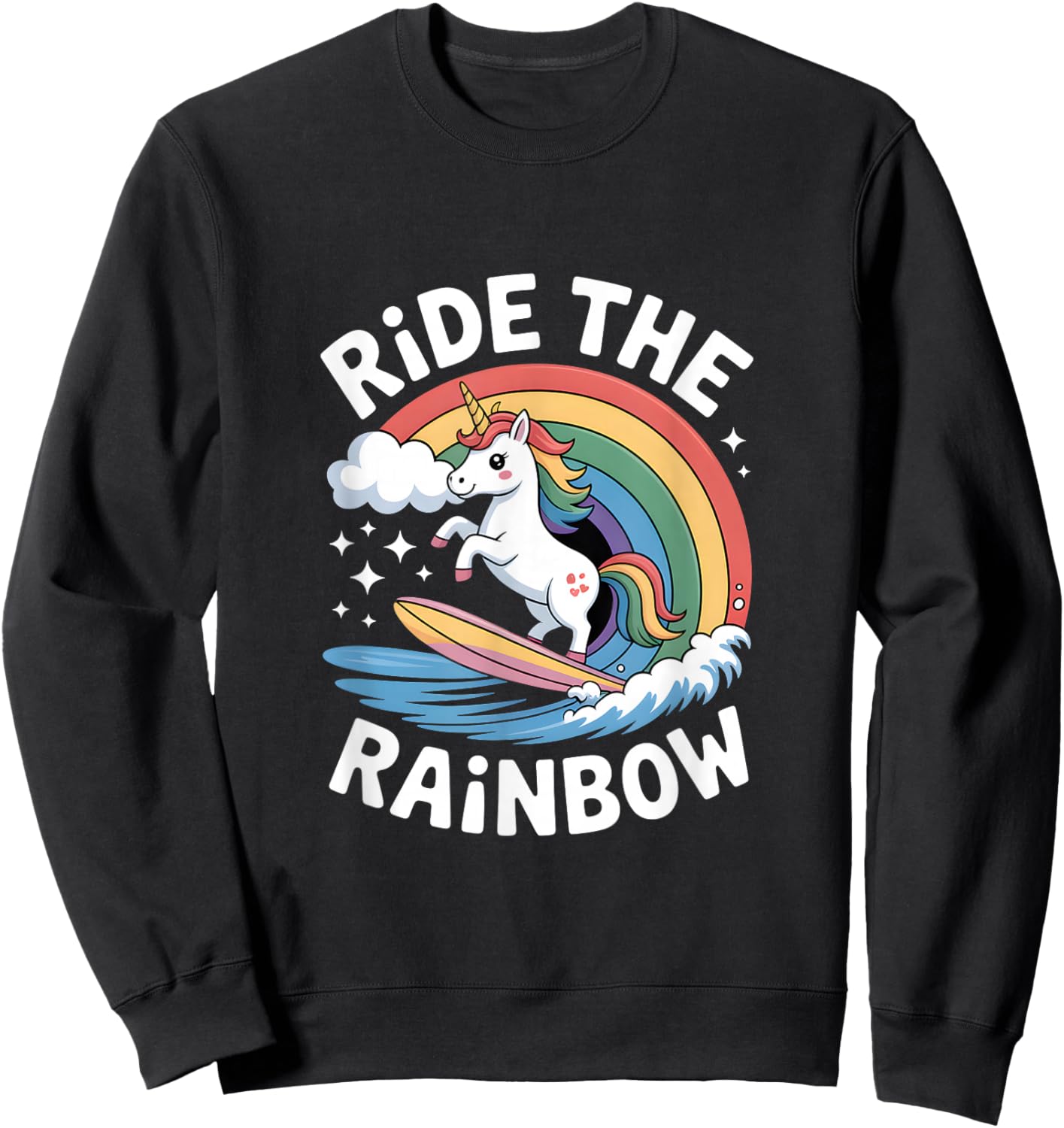 Ride The Rainbow Unicorn Surfboard Wave Sweatshirt - Sweatshirt | Black