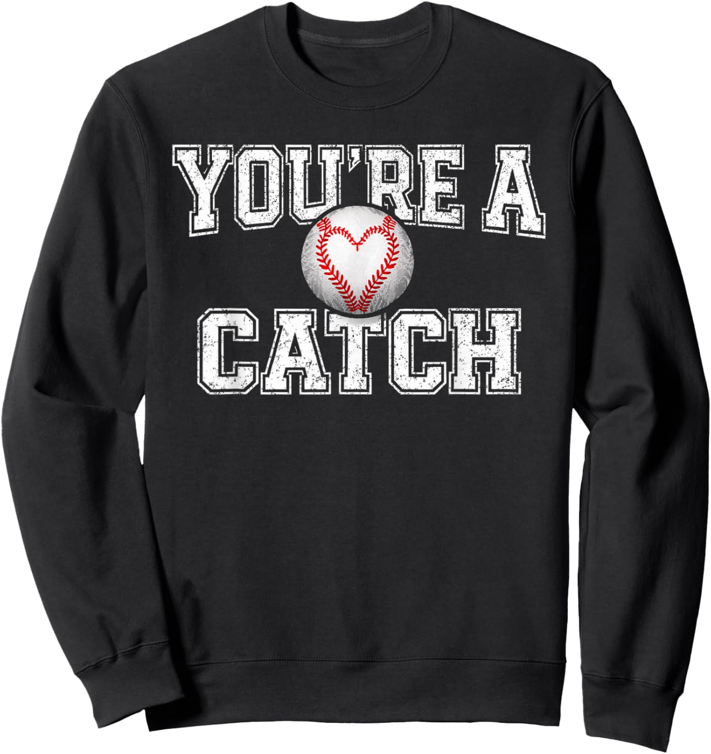 Funny You're A Catch Baseball Pun Heart Kids Boys Valentines Sweatshirt - Sweatshirt | Black