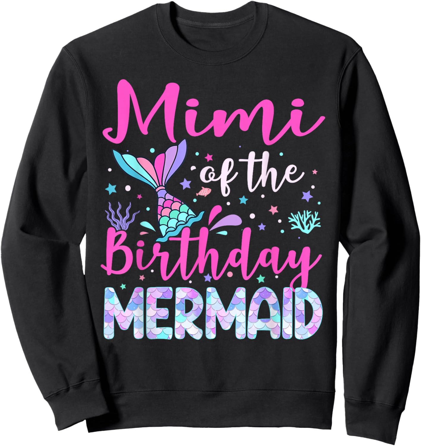 Mimi of The Birthday Mermaid Family Mimi Sweatshirt - Sweatshirt | Black