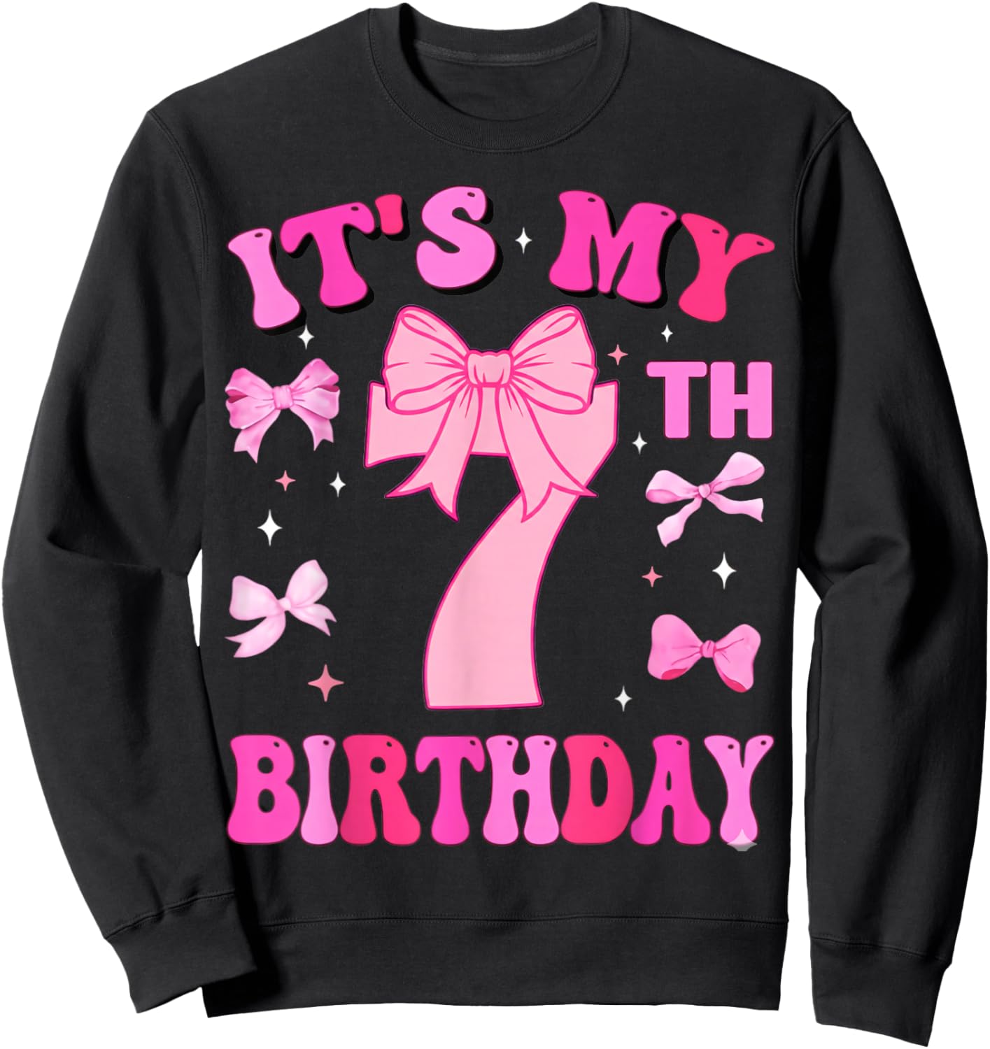 7th Birthday Girls Seven Years Old It's My 7 Bday Sweatshirt - Sweatshirt | Black