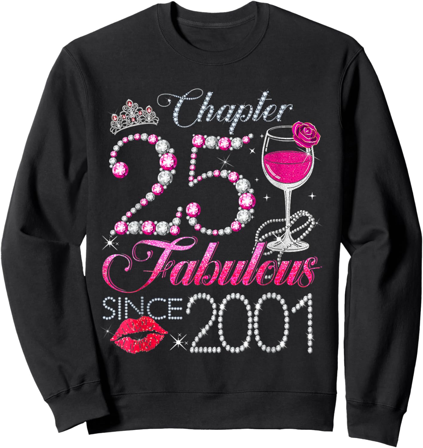Chapter 25 Fabulous Since 2001 25th Birthday Queen Diamond Sweatshirt - Sweatshirt | Black