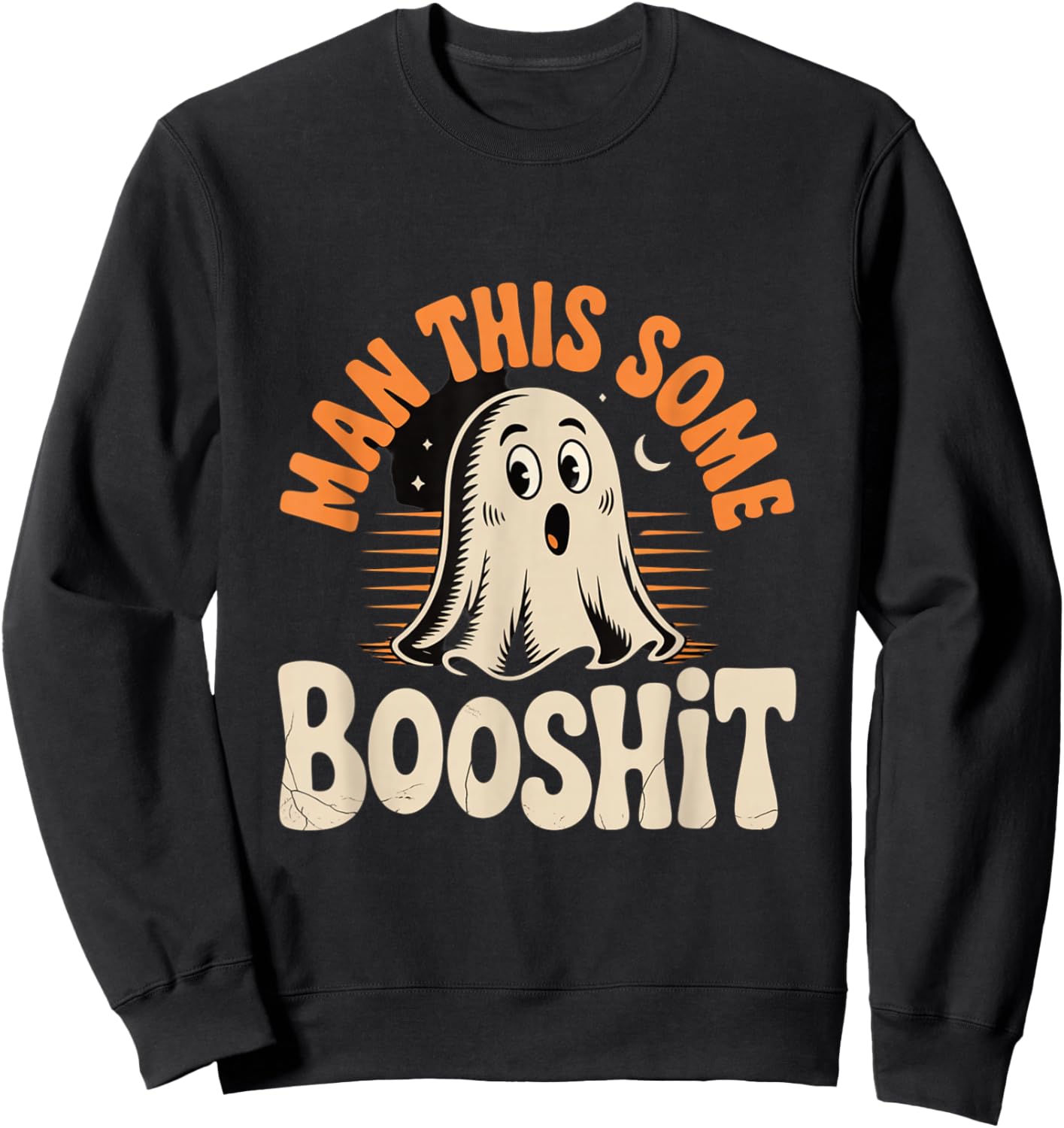 Man This Some Booshit Funny Ghost Halloween Design Sweatshirt - Sweatshirt | Black