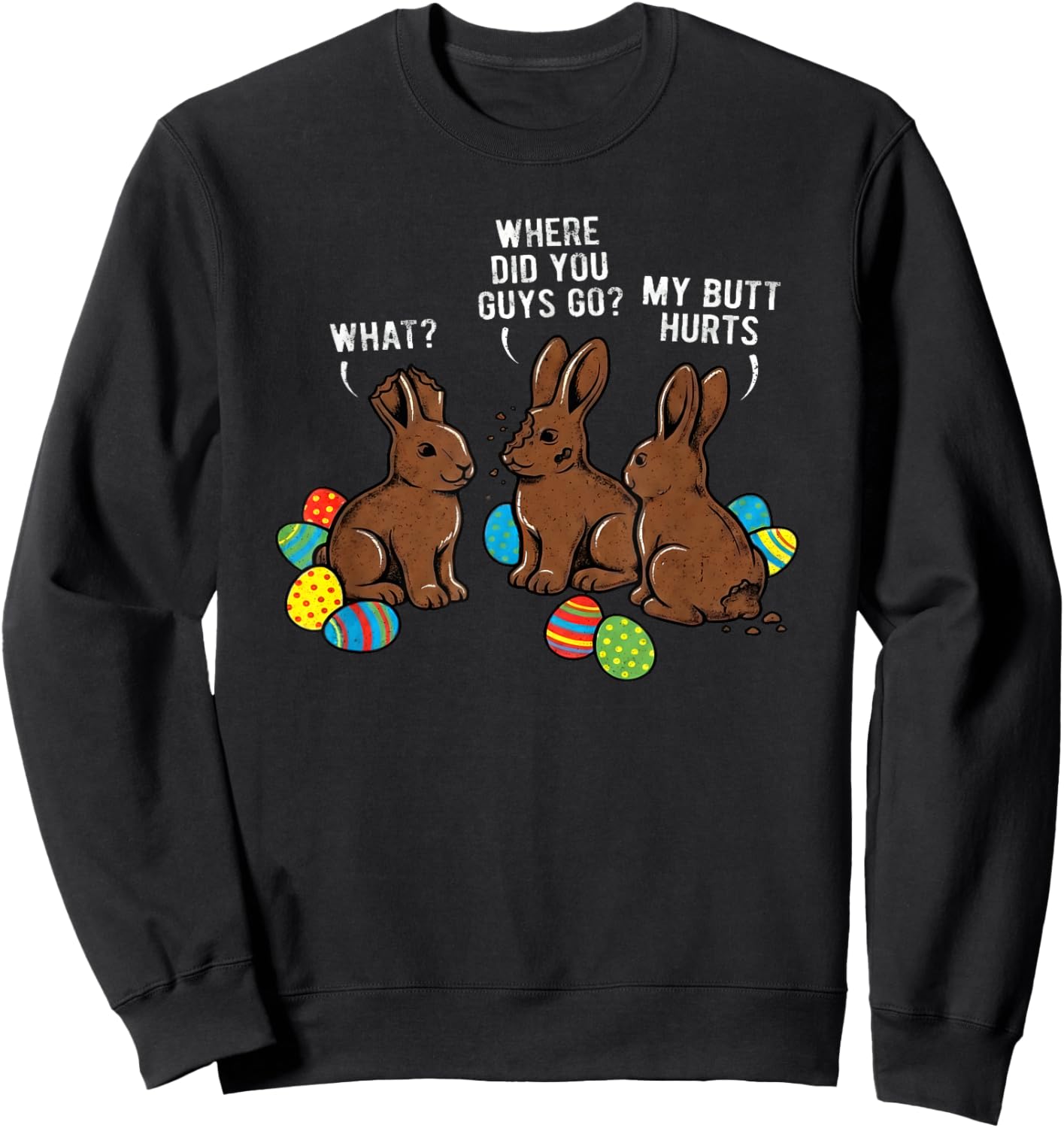 Where Did You Guys Go Chocolate Bunny Funny Easter Kids Sweatshirt - Sweatshirt | Black