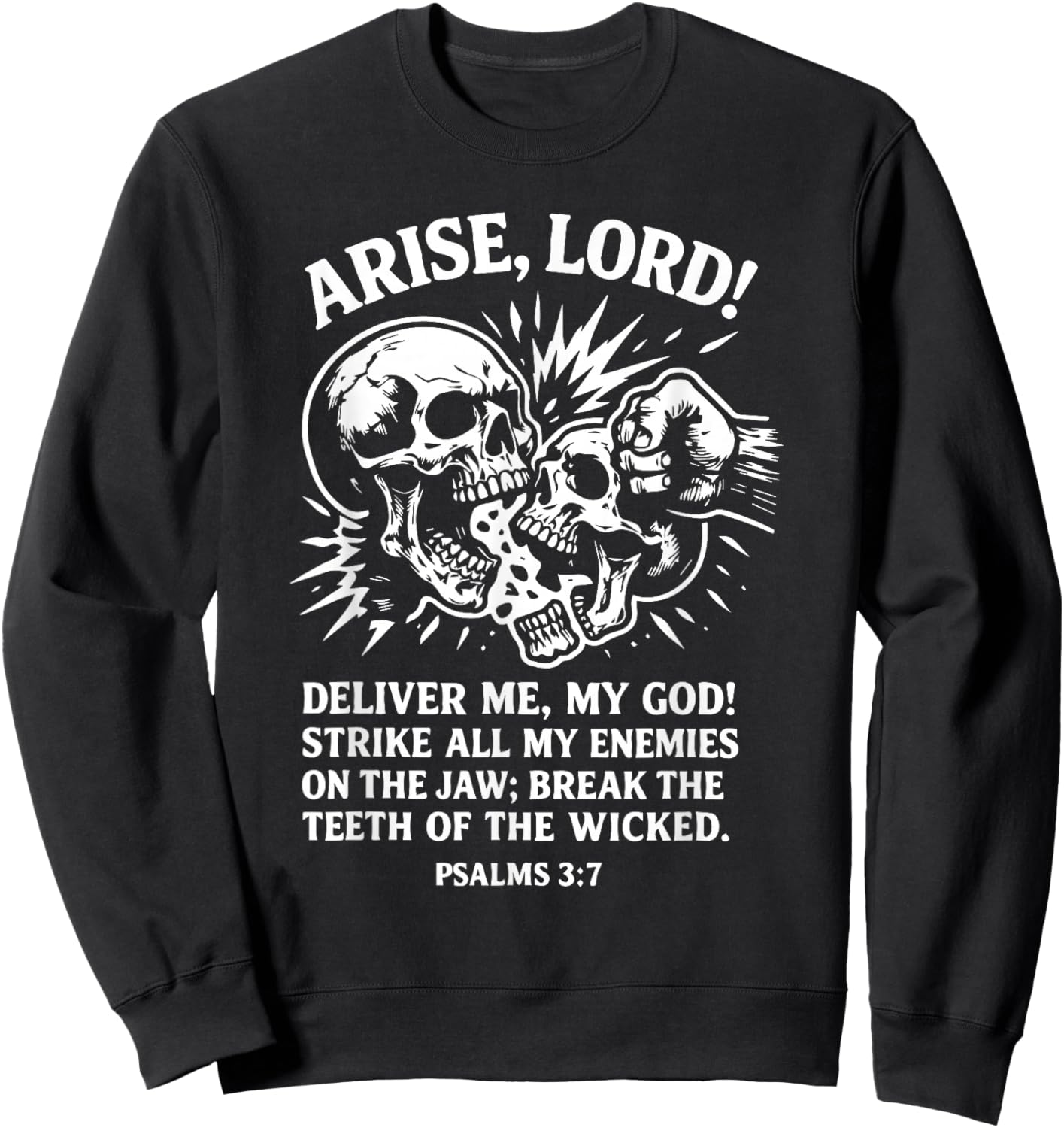 Psalm 3:7 Vintage Skull Christian Religious Bible Verse Sweatshirt - Sweatshirt | Black