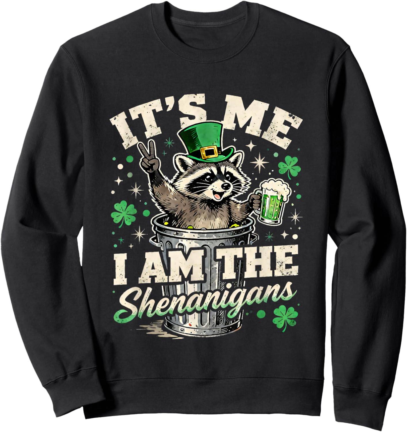 Its Me I Am The Shenanigans St Patricks Day Fun Sweatshirt - Sweatshirt | Black