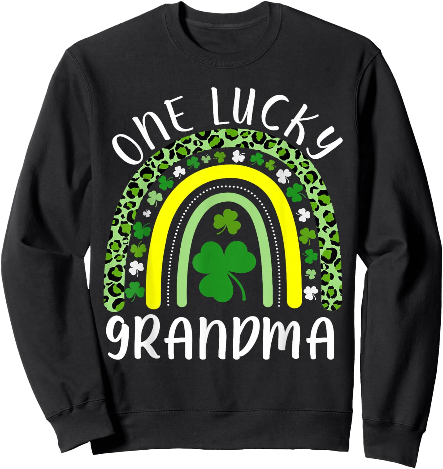 One Lucky Grandma Rainbow Grandma St Patricks Day Sweatshirt - Sweatshirt | Black