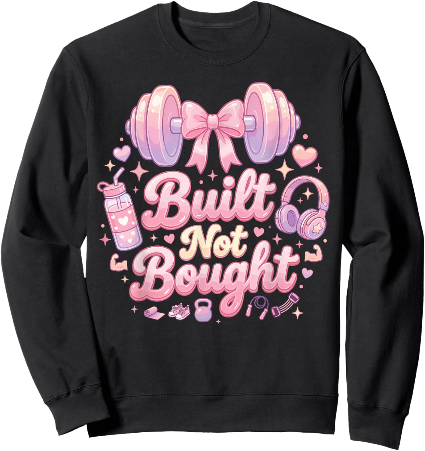 Women's Gym Built Not Bought Workout Training Weightlifting Sweatshirt - Sweatshirt | Black