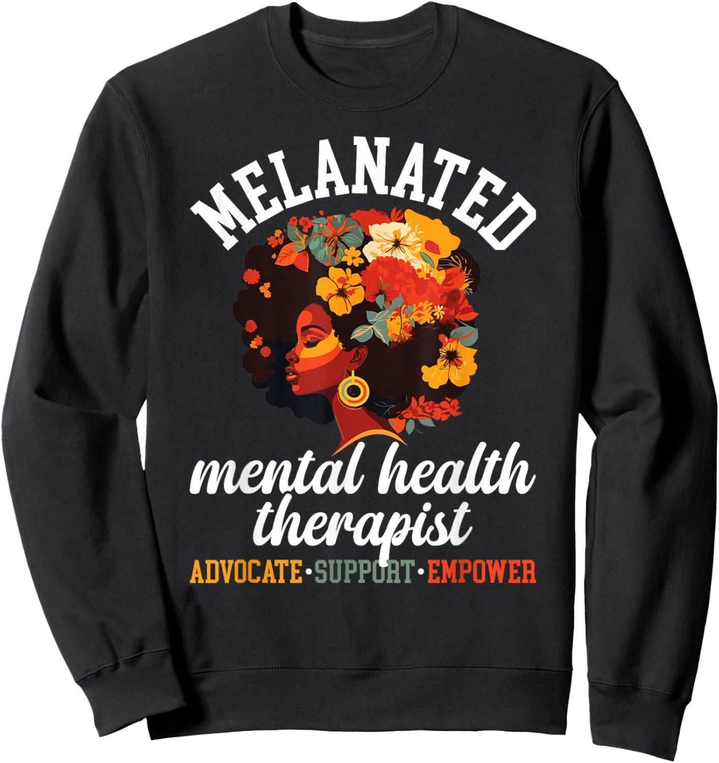 Melanated Mental Health Therapist Mental Health Counselor Sweatshirt - Sweatshirt | Black