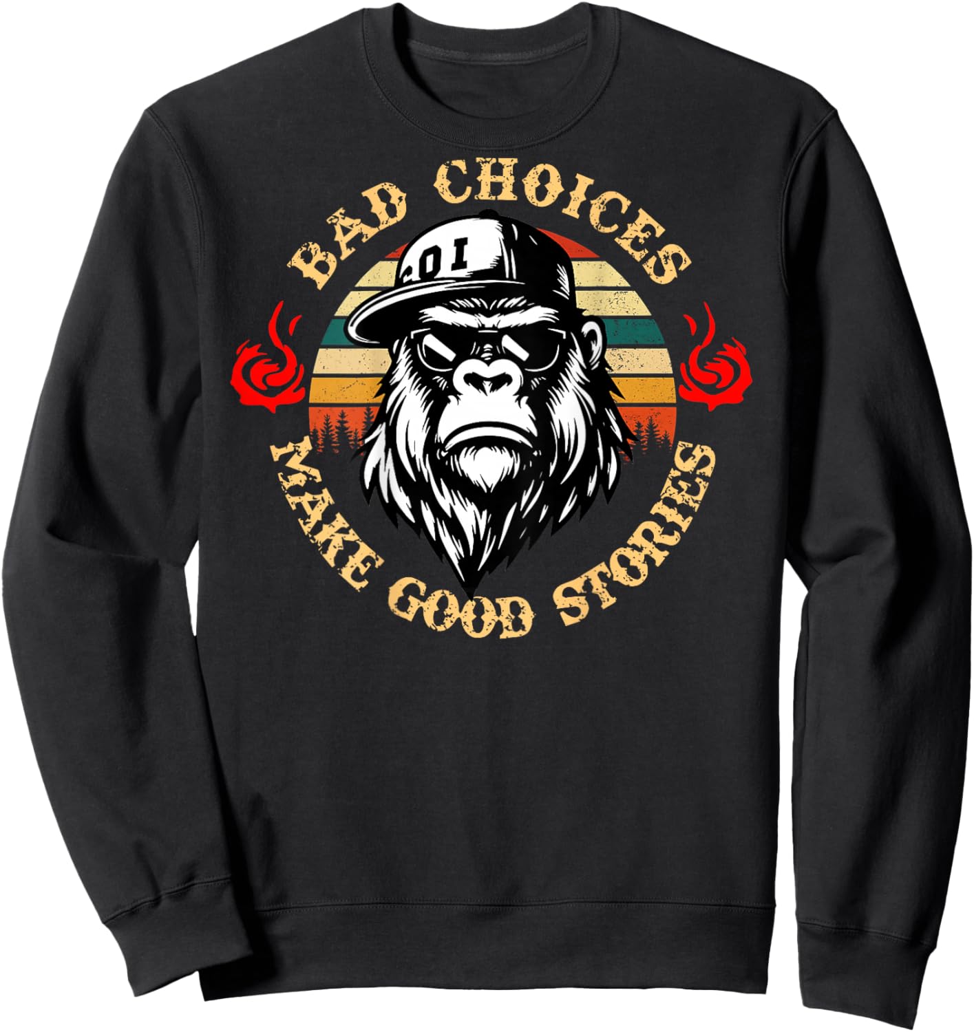 Bad Choices Make Good Stories Funny Monkey (On Back) Sweatshirt - Sweatshirt | Black