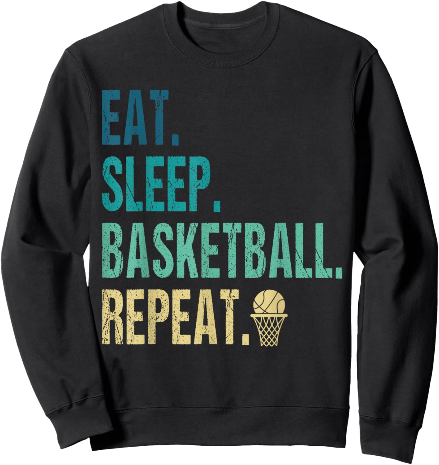 Eat Sleep Basketball Repeat Basketball Player Sweatshirt - Sweatshirt | Black