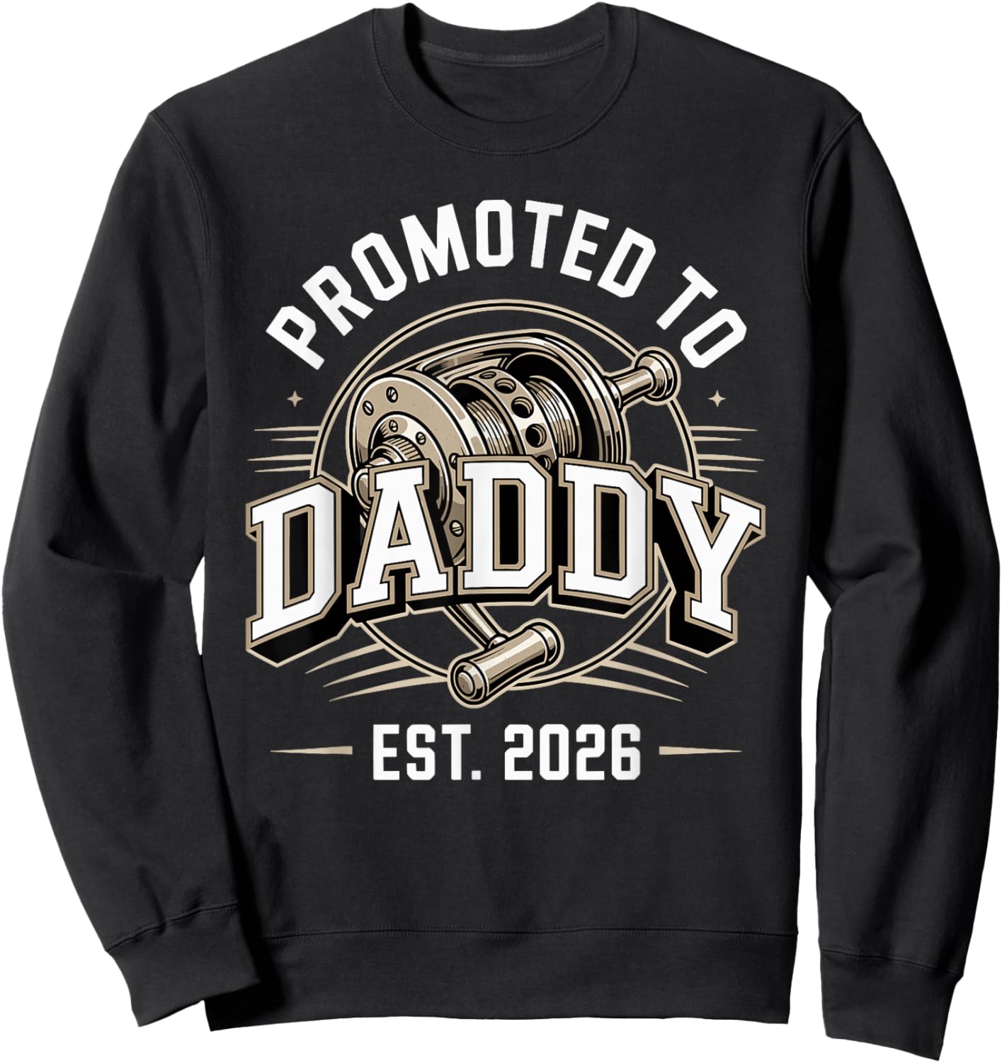 First Time Dad Promoted to Daddy Est 2026 Fishing Sweatshirt - Sweatshirt | Black